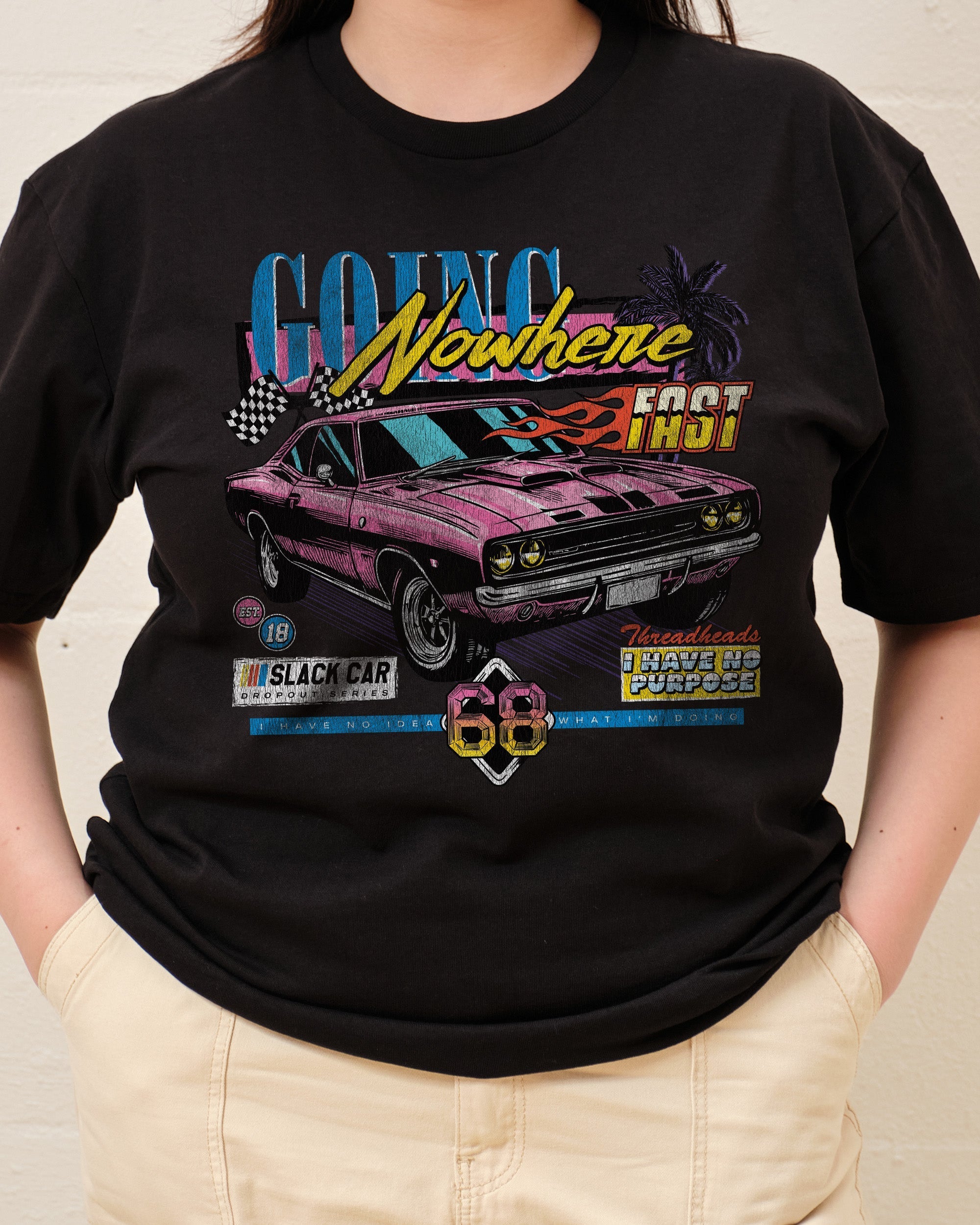 Going Nowhere Fast T-Shirt