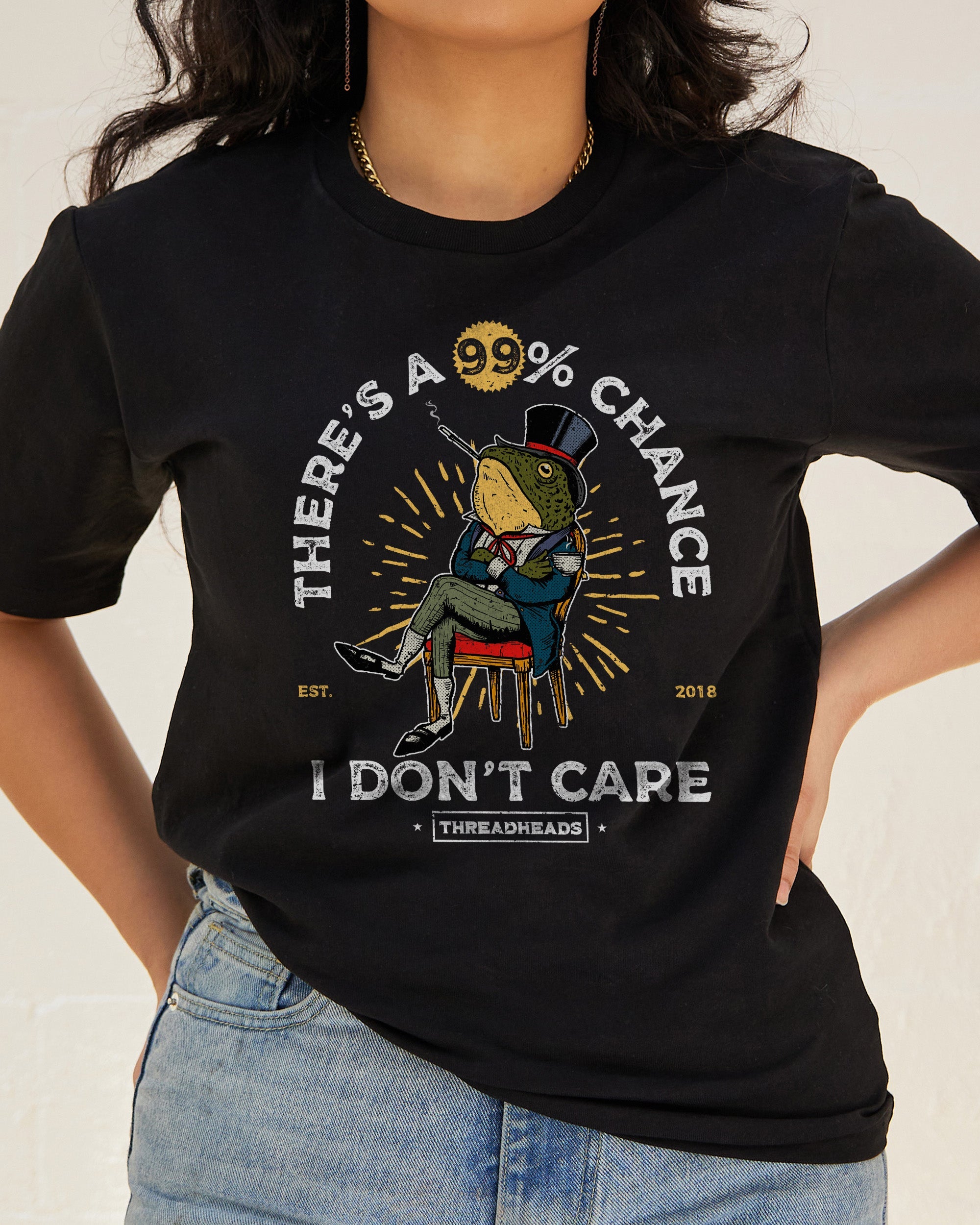 There's a 99% Chance I Don't Care T-Shirt