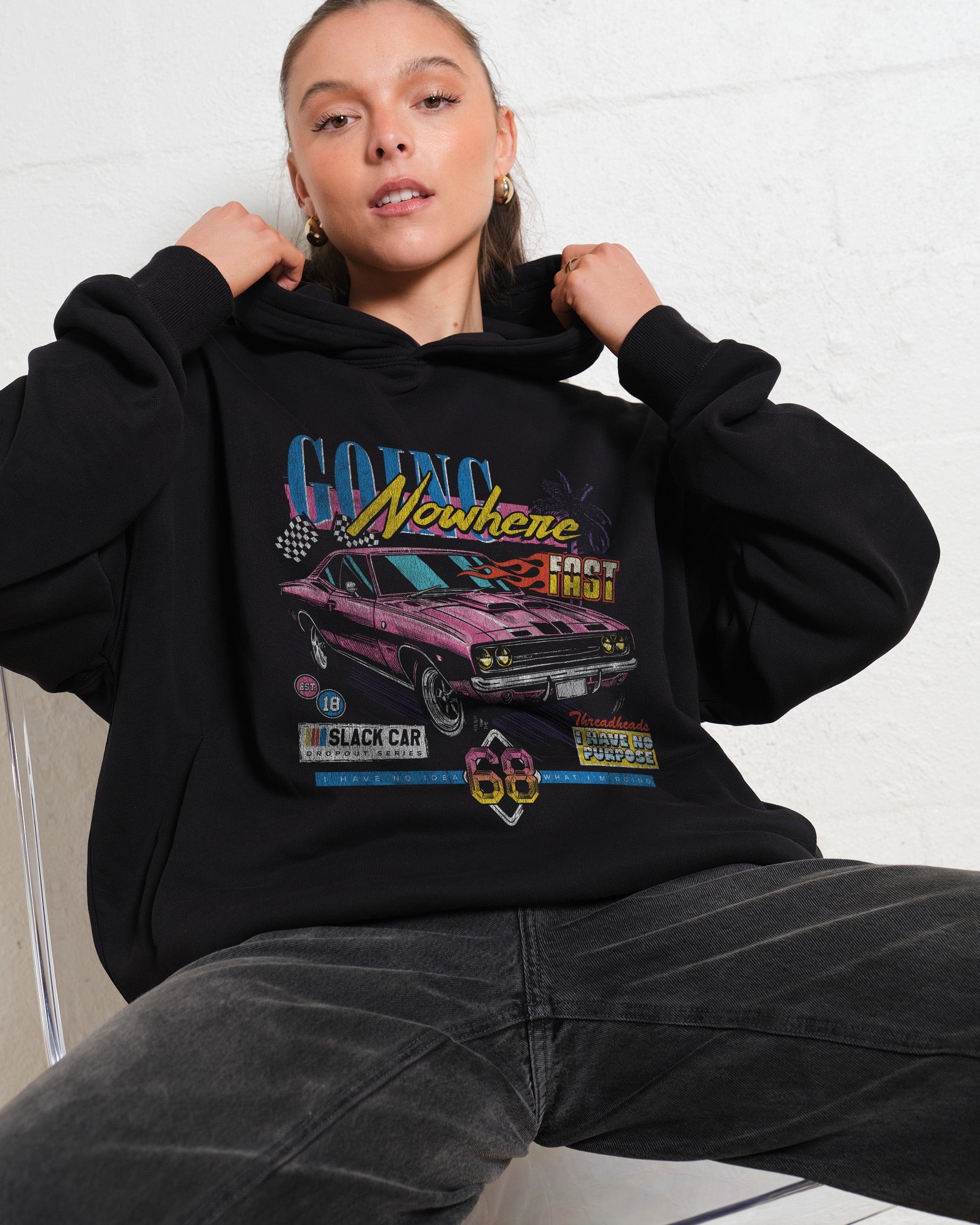 Going Nowhere Fast Hoodie