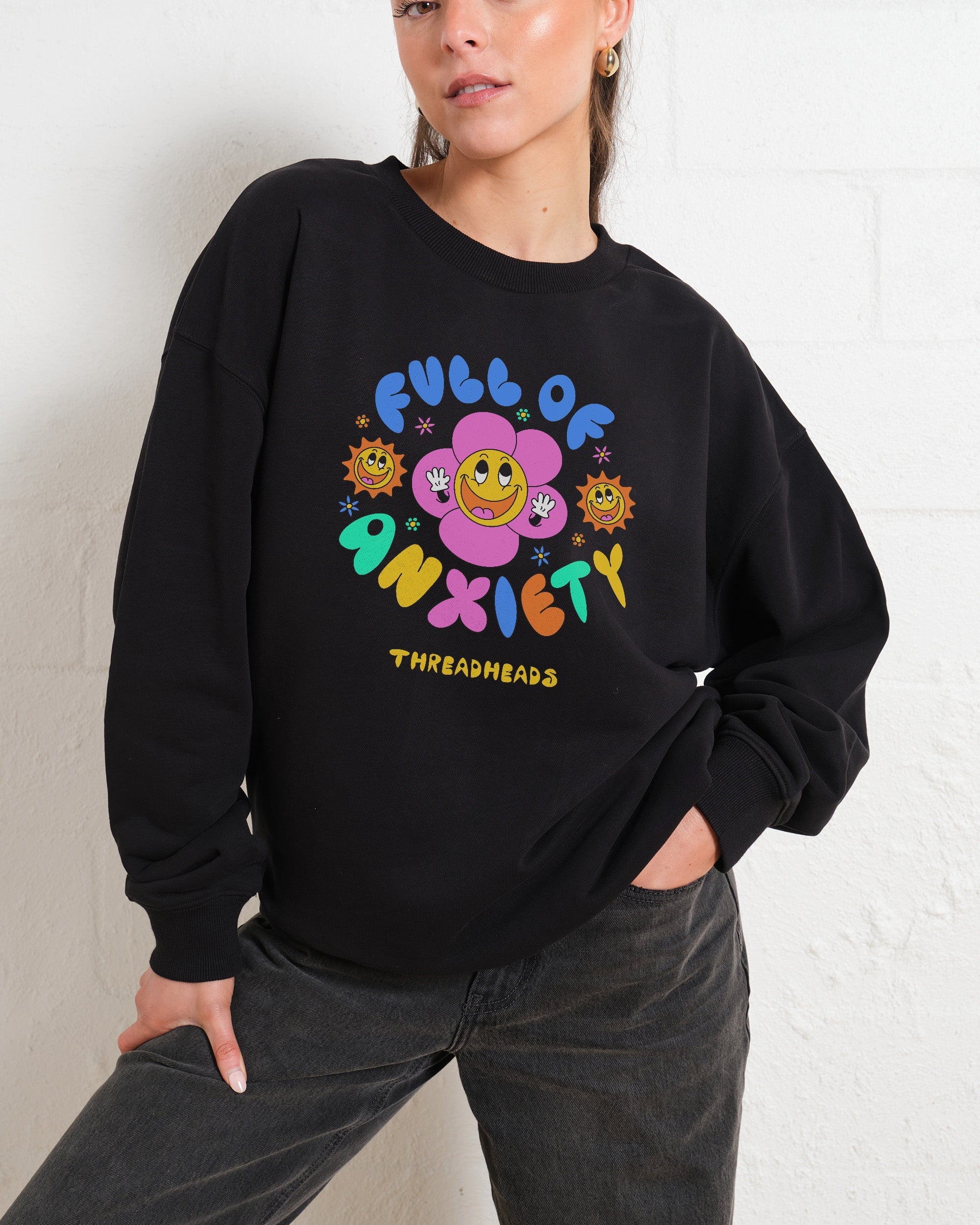 Full of Anxiety Sweatshirt