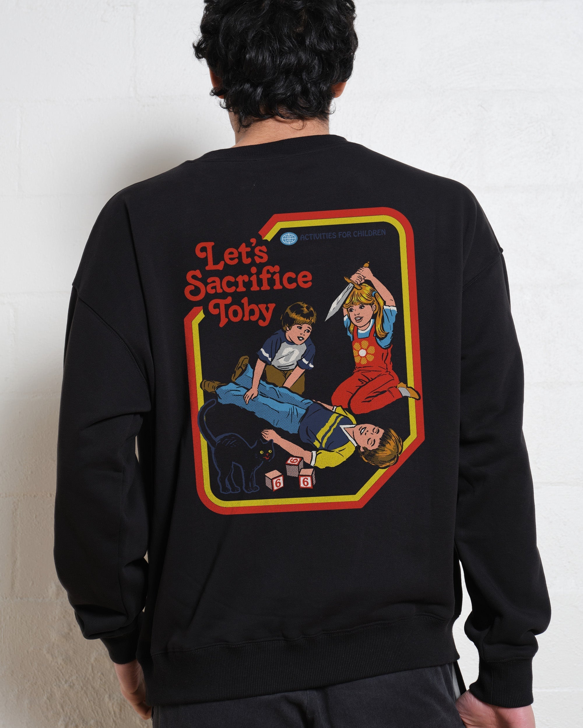 Let's Sacrifice Toby Front and Back Sweatshirt