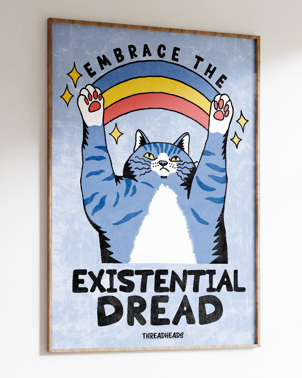 Embrace the Existential Dread Art Print