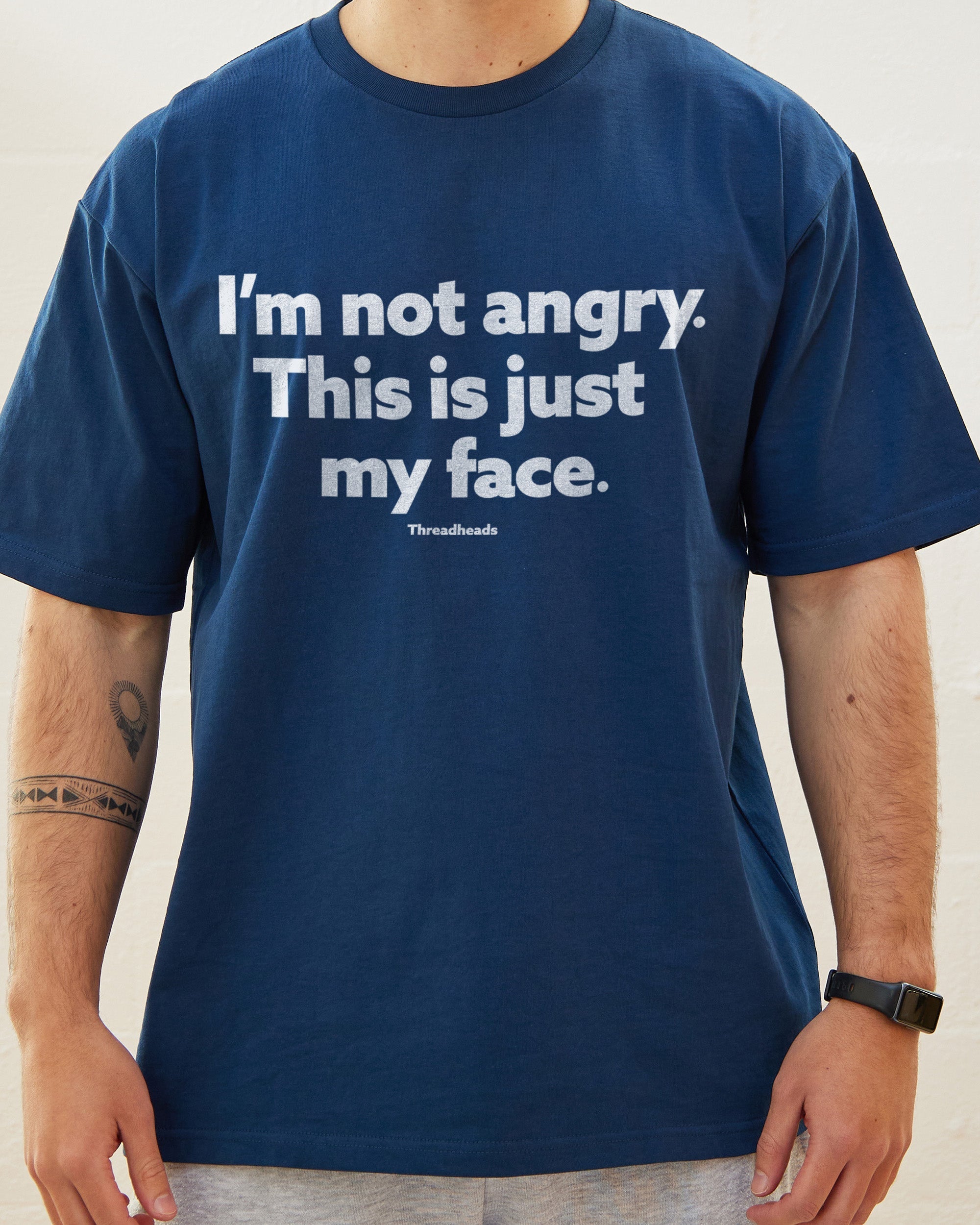 I'm Not Angry T-Shirt