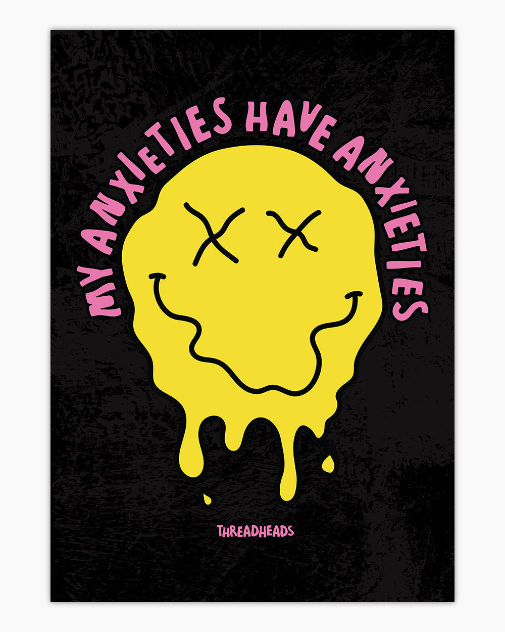 My Anxieties Have Anxieties Art Print