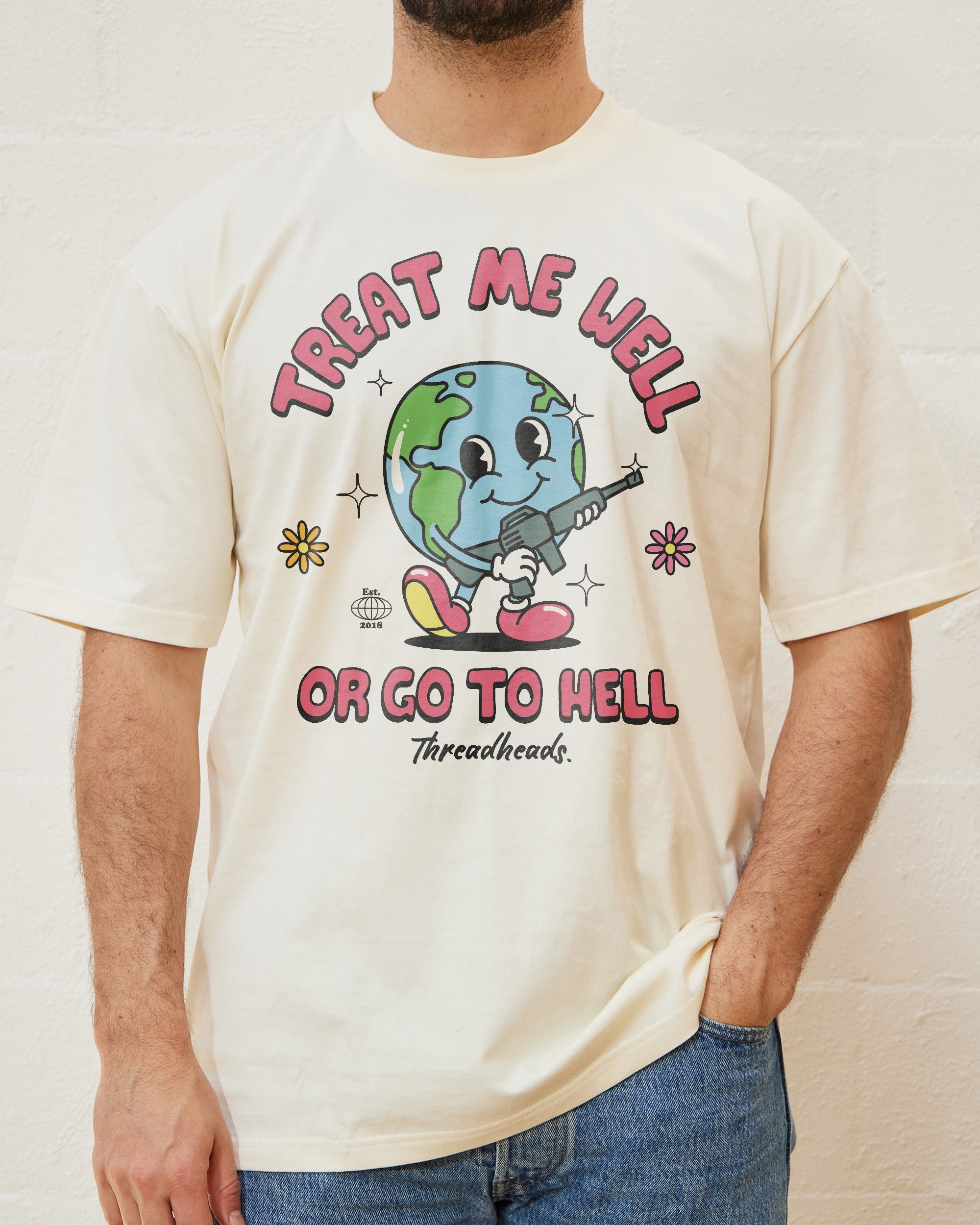 Treat Me Well Or Go To Hell T-Shirt