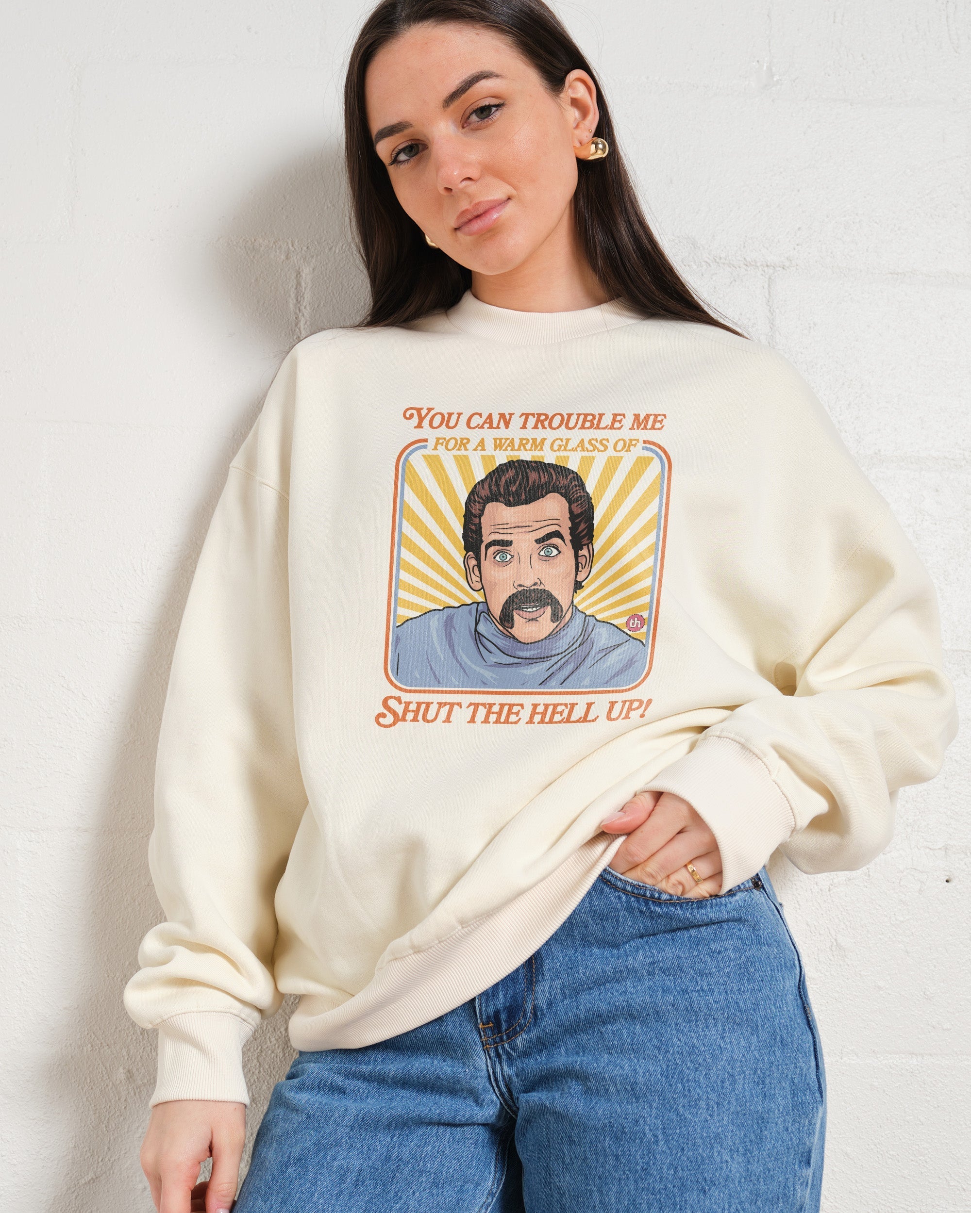 Shut the Hell Up Sweatshirt