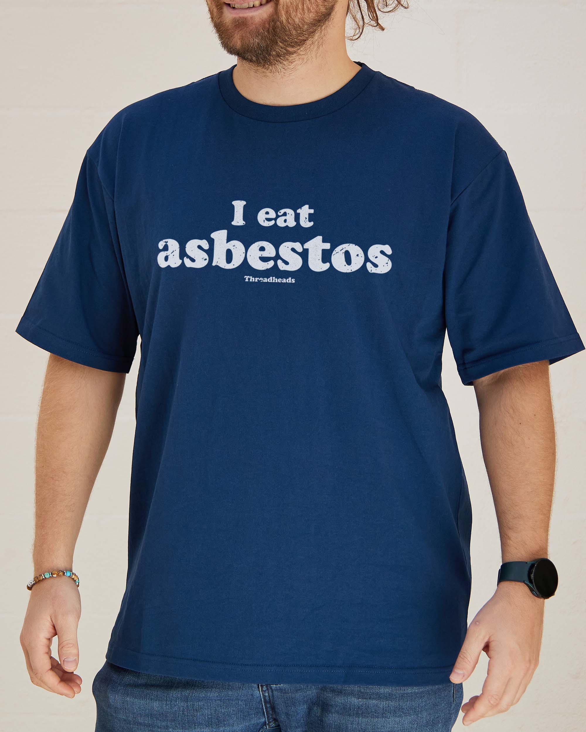 I Eat Asbestos T-Shirt