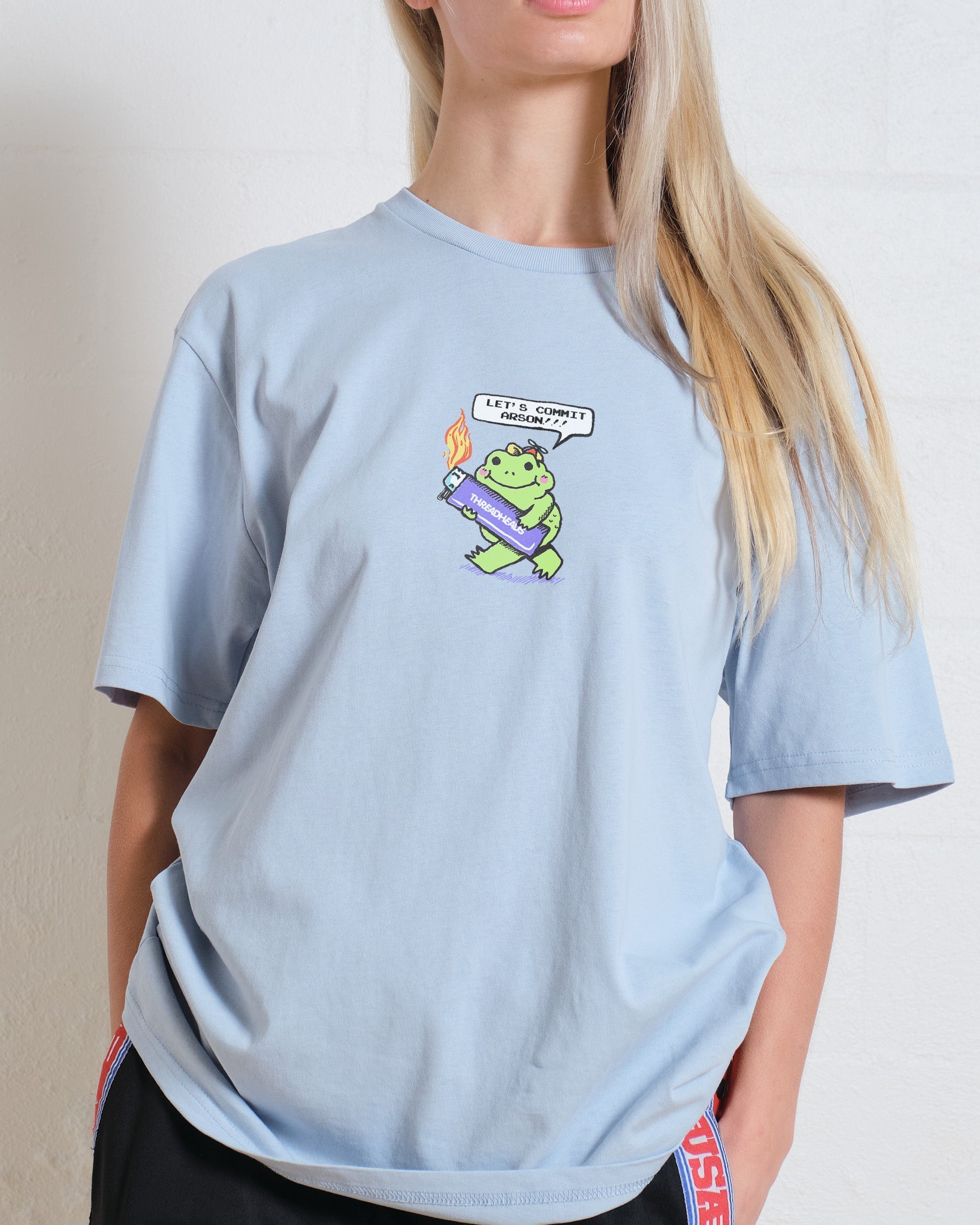 Let's Commit Arson T-Shirt
