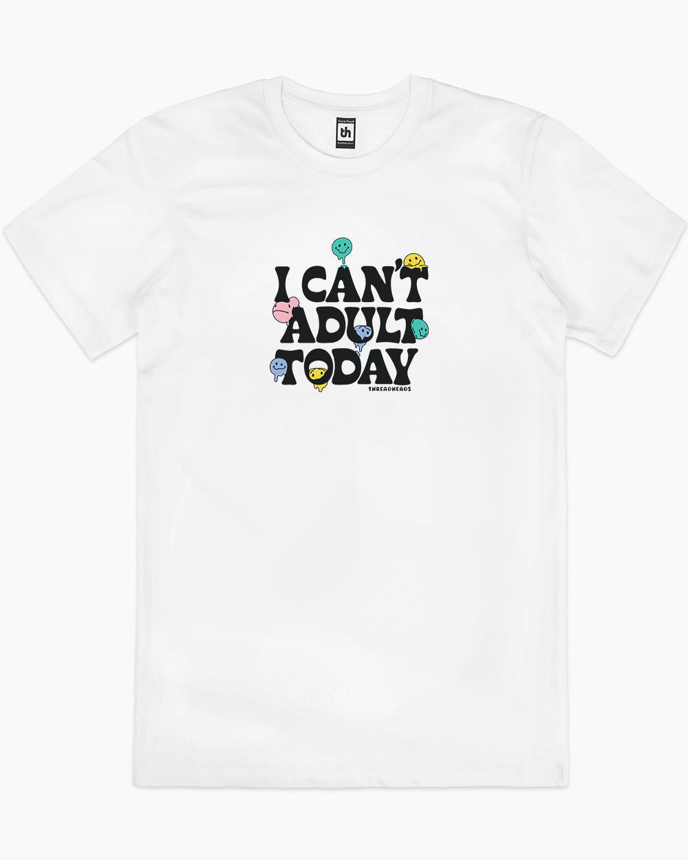 I Can't Adult Today T-Shirt
