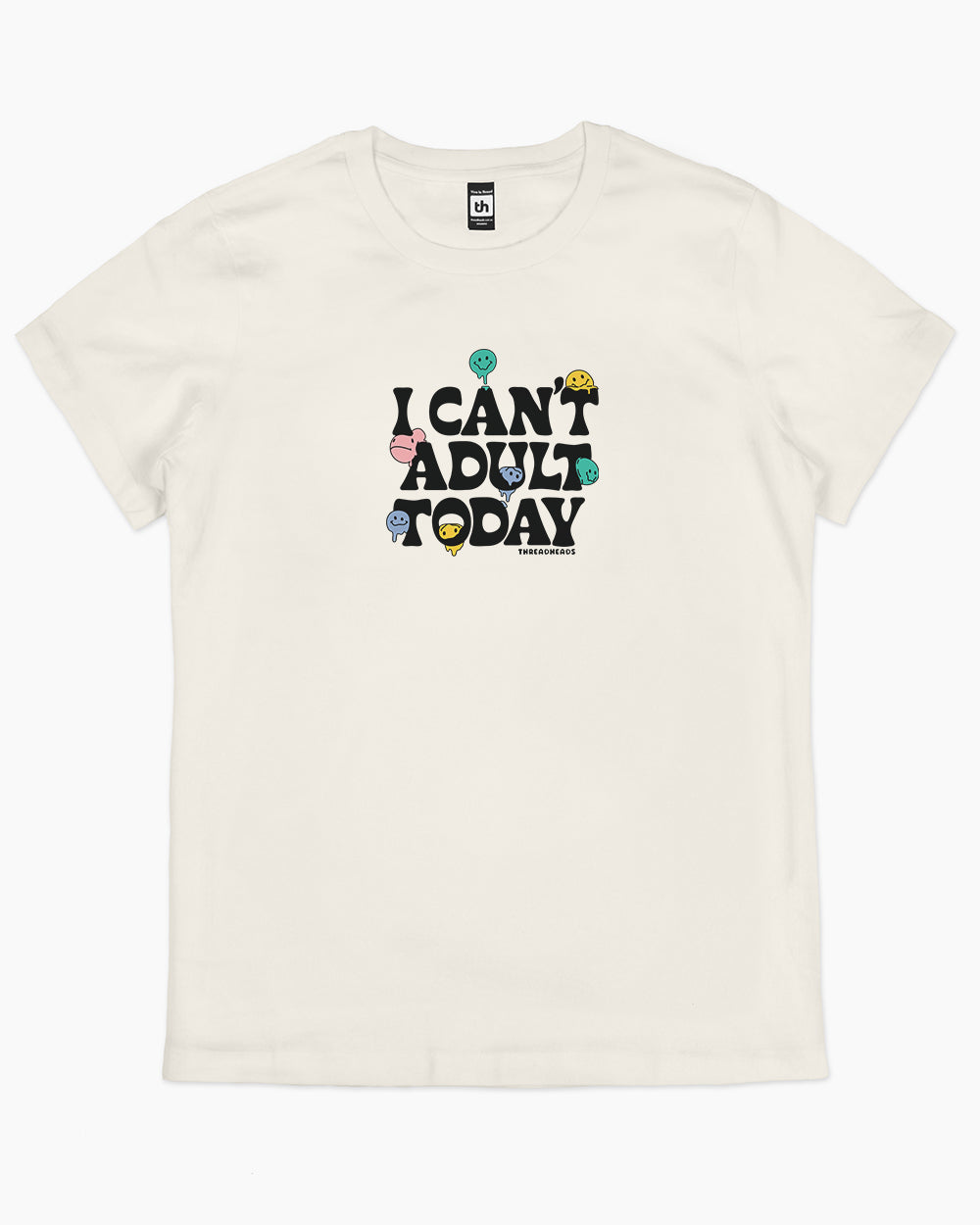 I Can't Adult Today T-Shirt