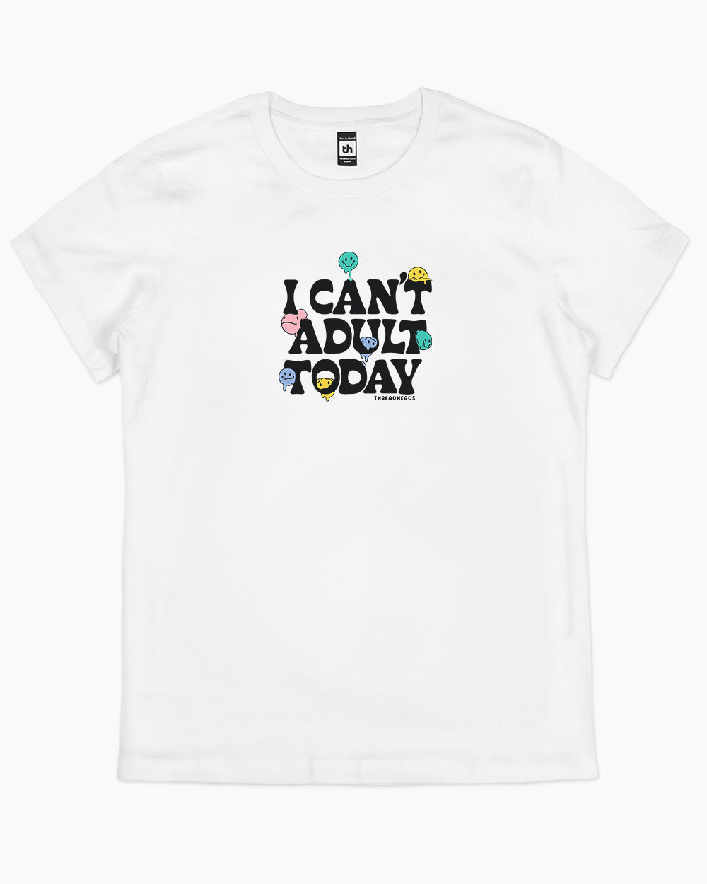 I Can't Adult Today T-Shirt