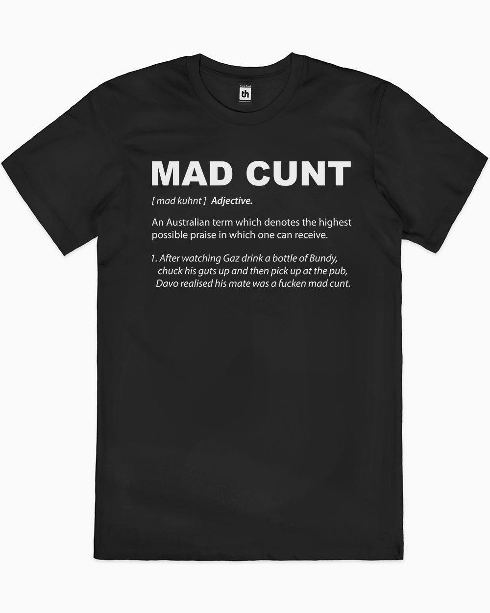 Mad Cunt T-Shirt