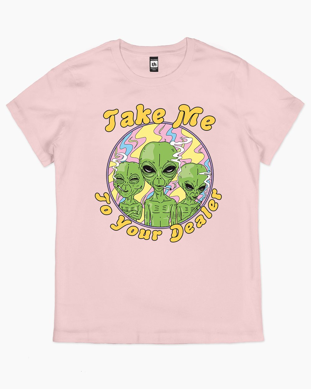 Take Me to Your Dealer T-Shirt