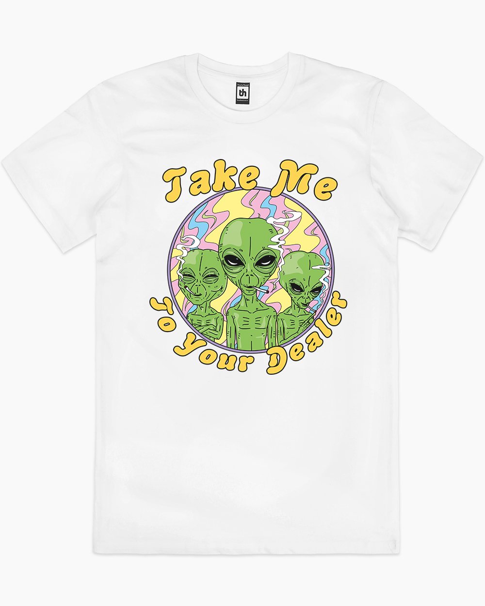 Take Me to Your Dealer T-Shirt
