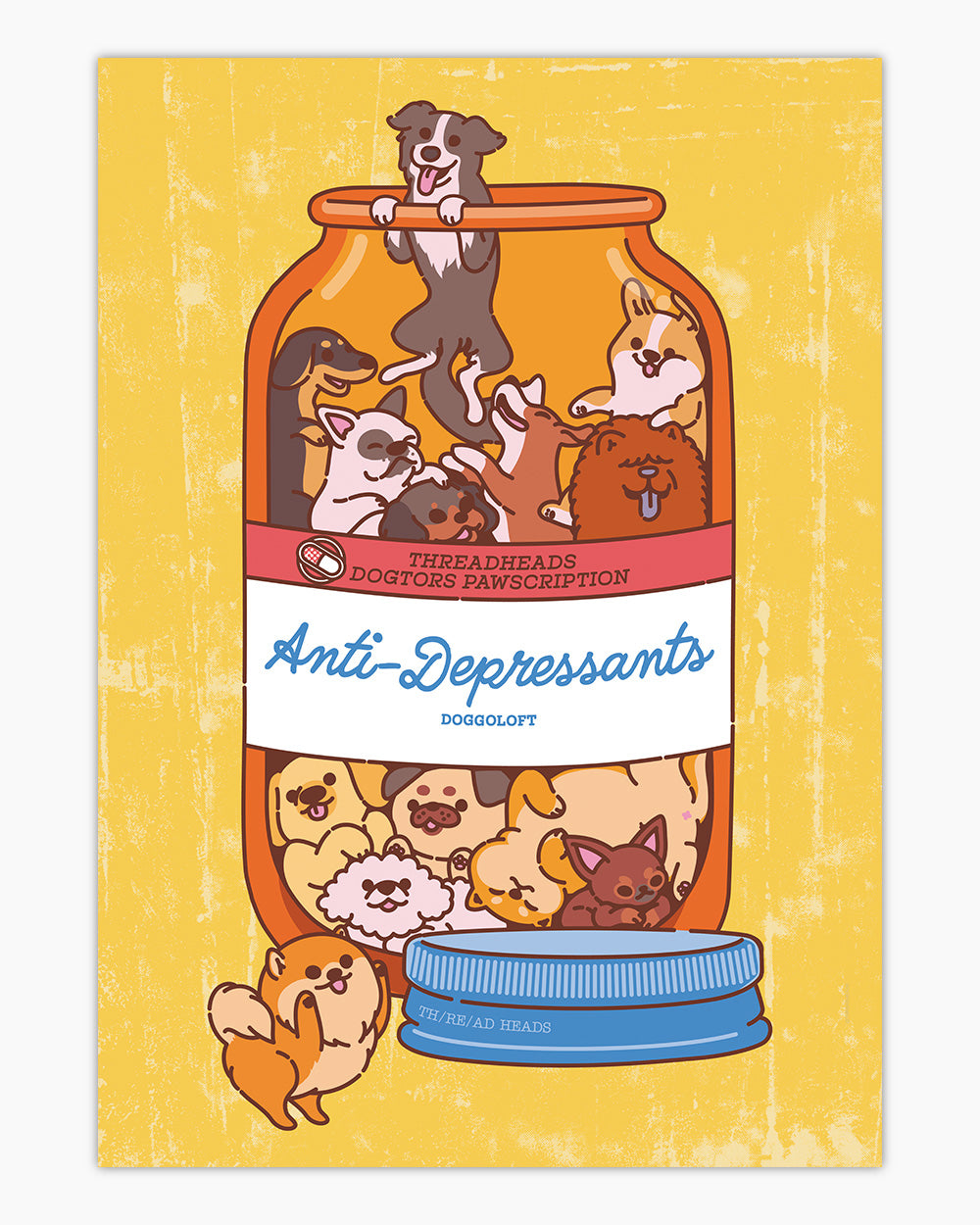 Anti-Depressants Dog Edition Art Print