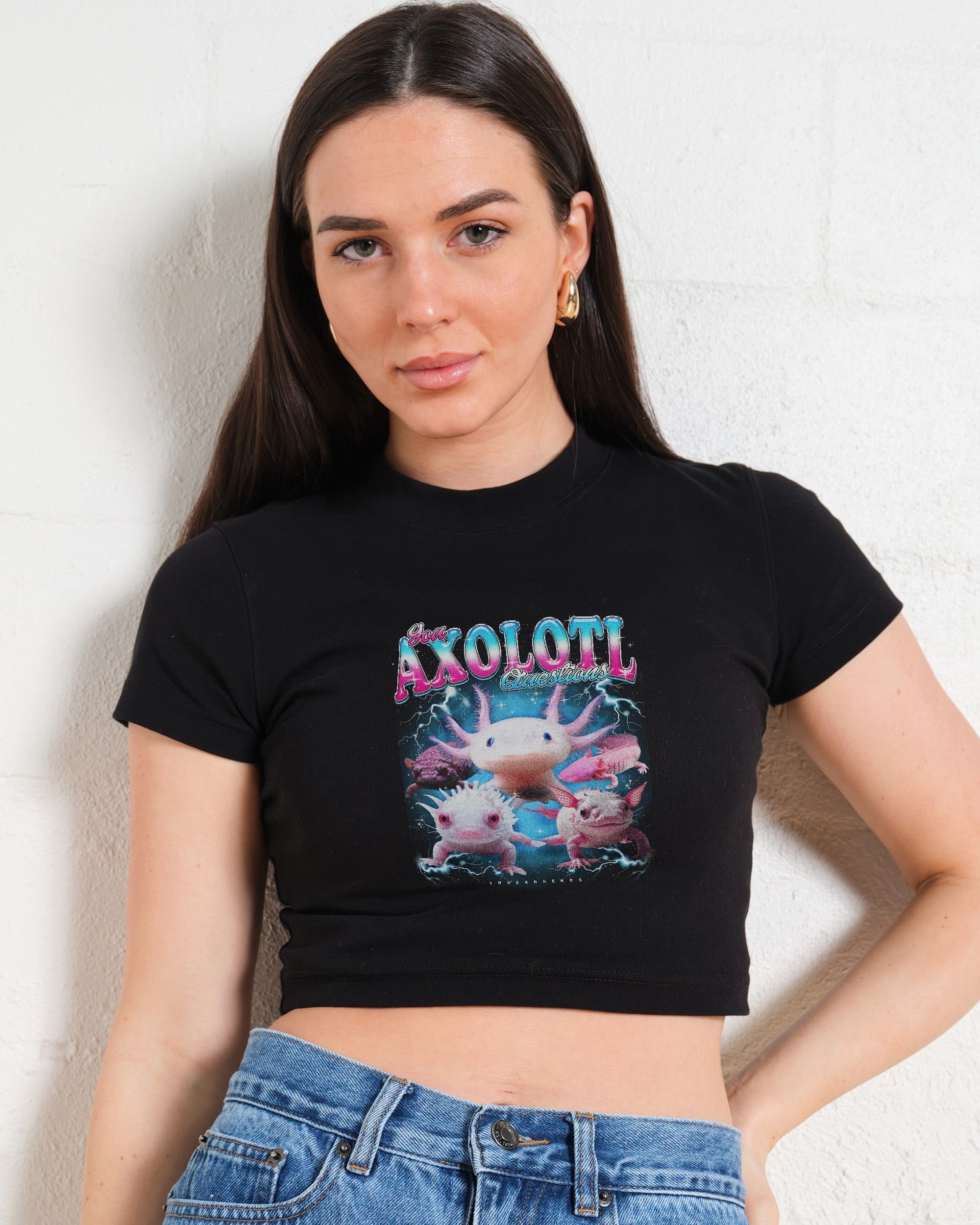 You Axolotl Questions Baby Tee