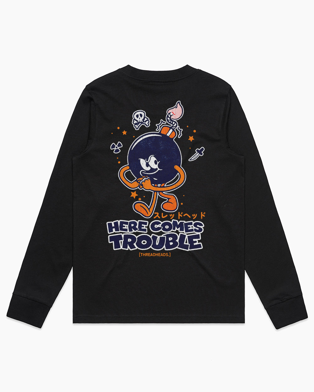 Here Comes Trouble Long Sleeve