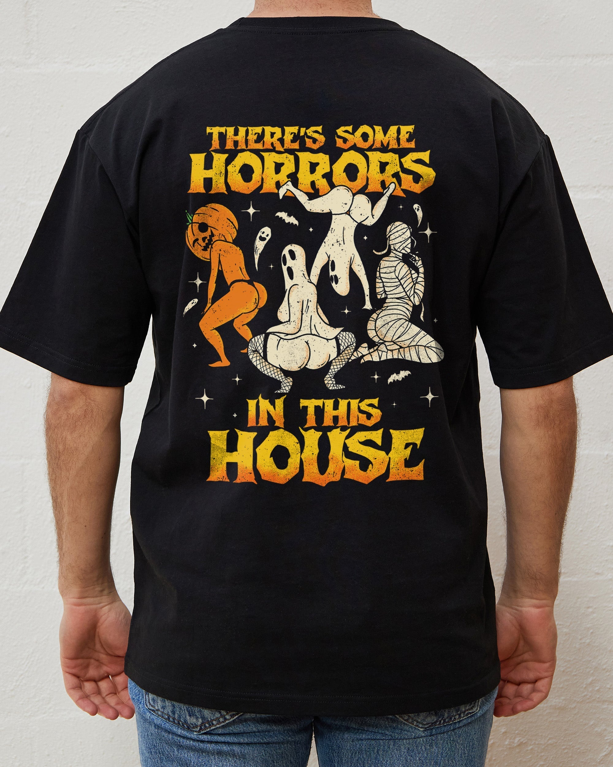 There's Some Horrors In This House Front and Back T-Shirt