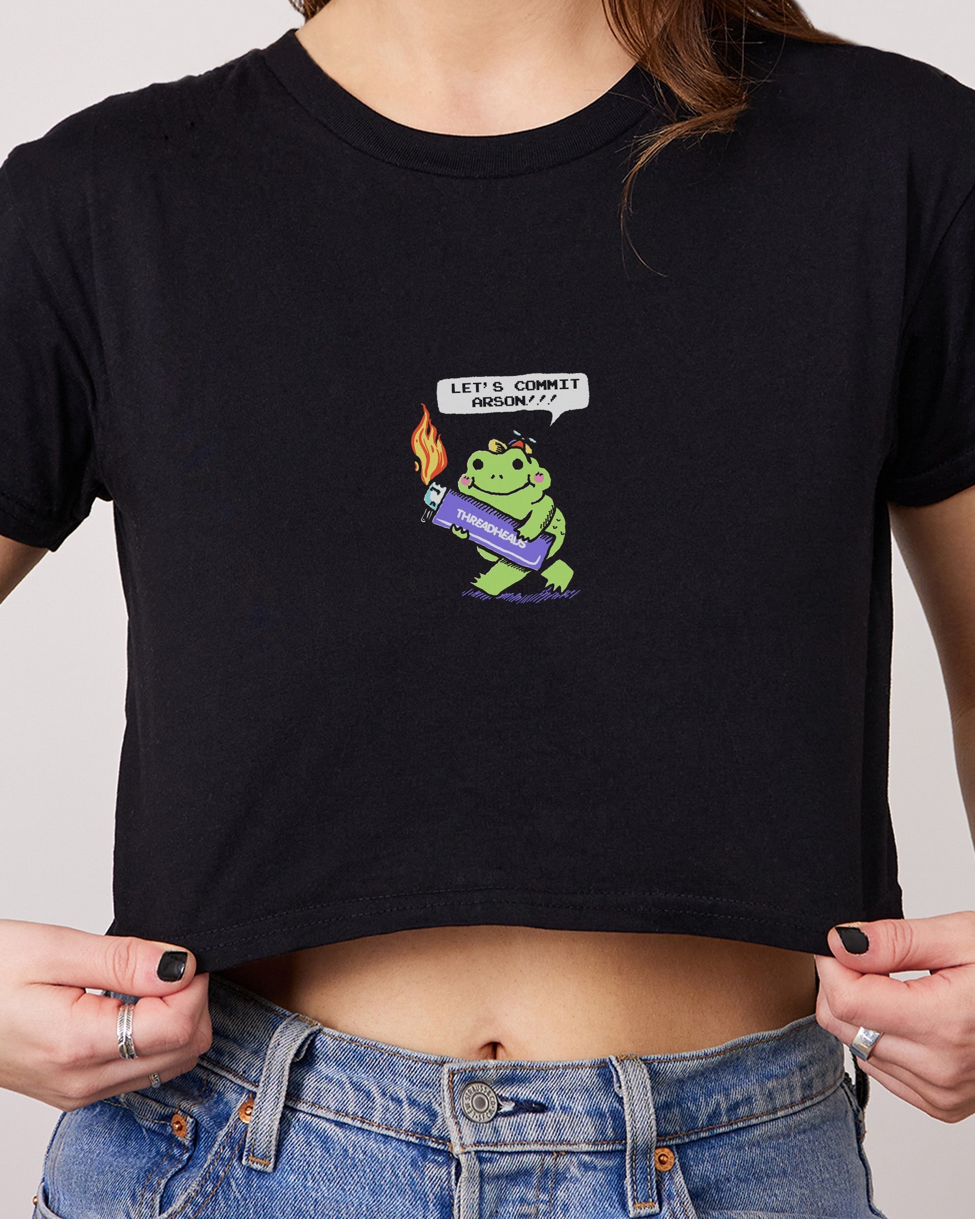 Let's Commit Arson Crop Tee