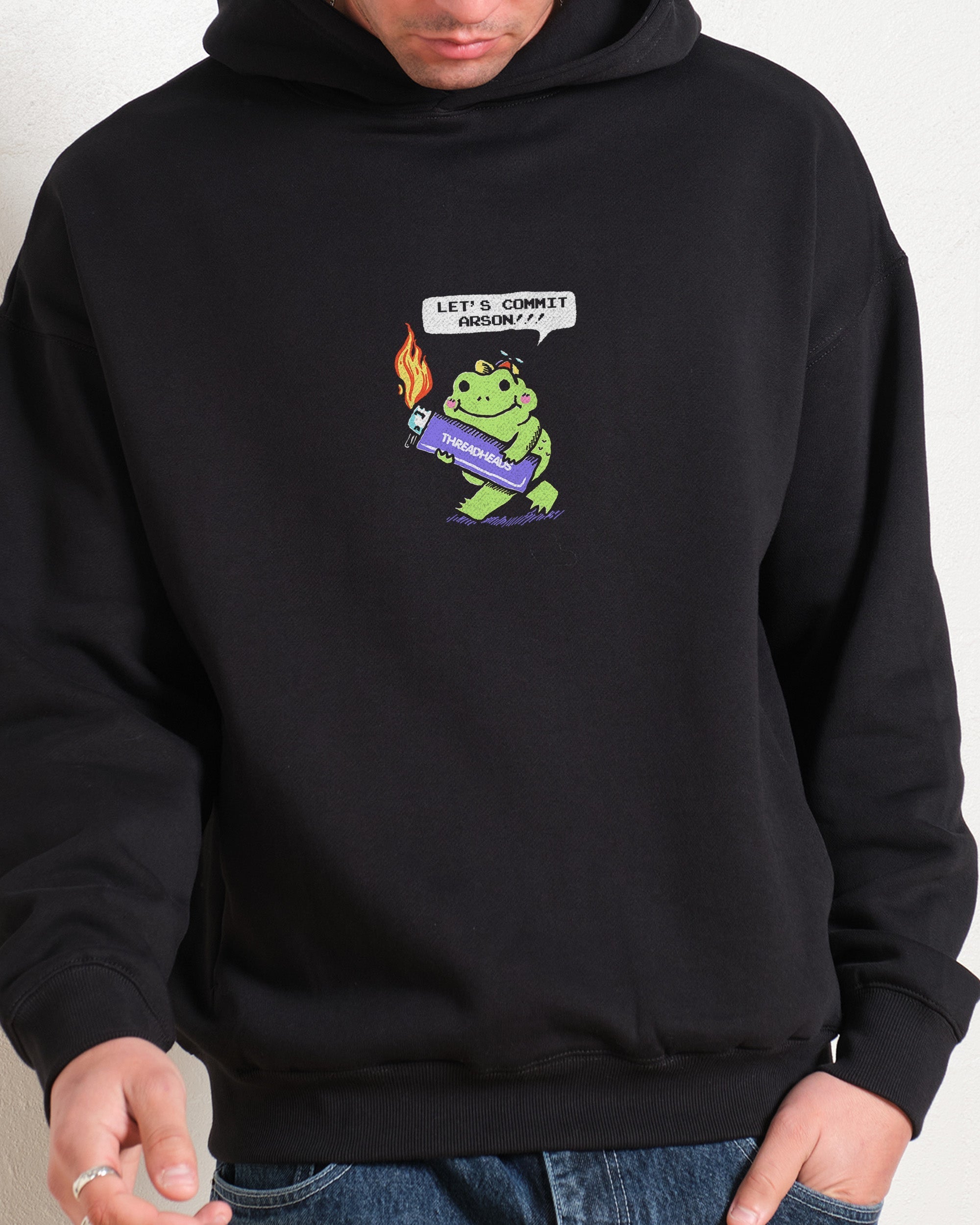 Let's Commit Arson Hoodie