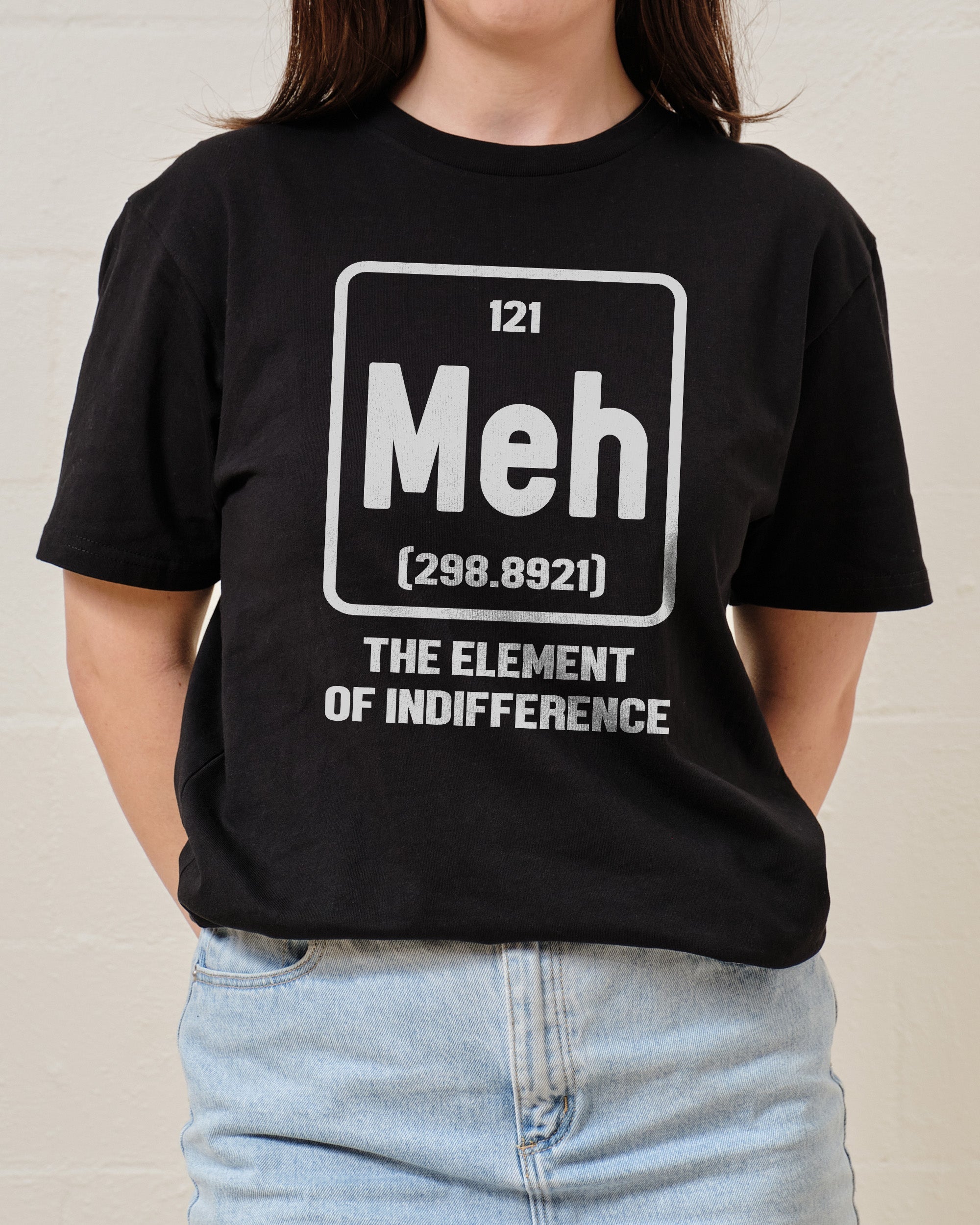 Meh The Element of Indifference T-Shirt