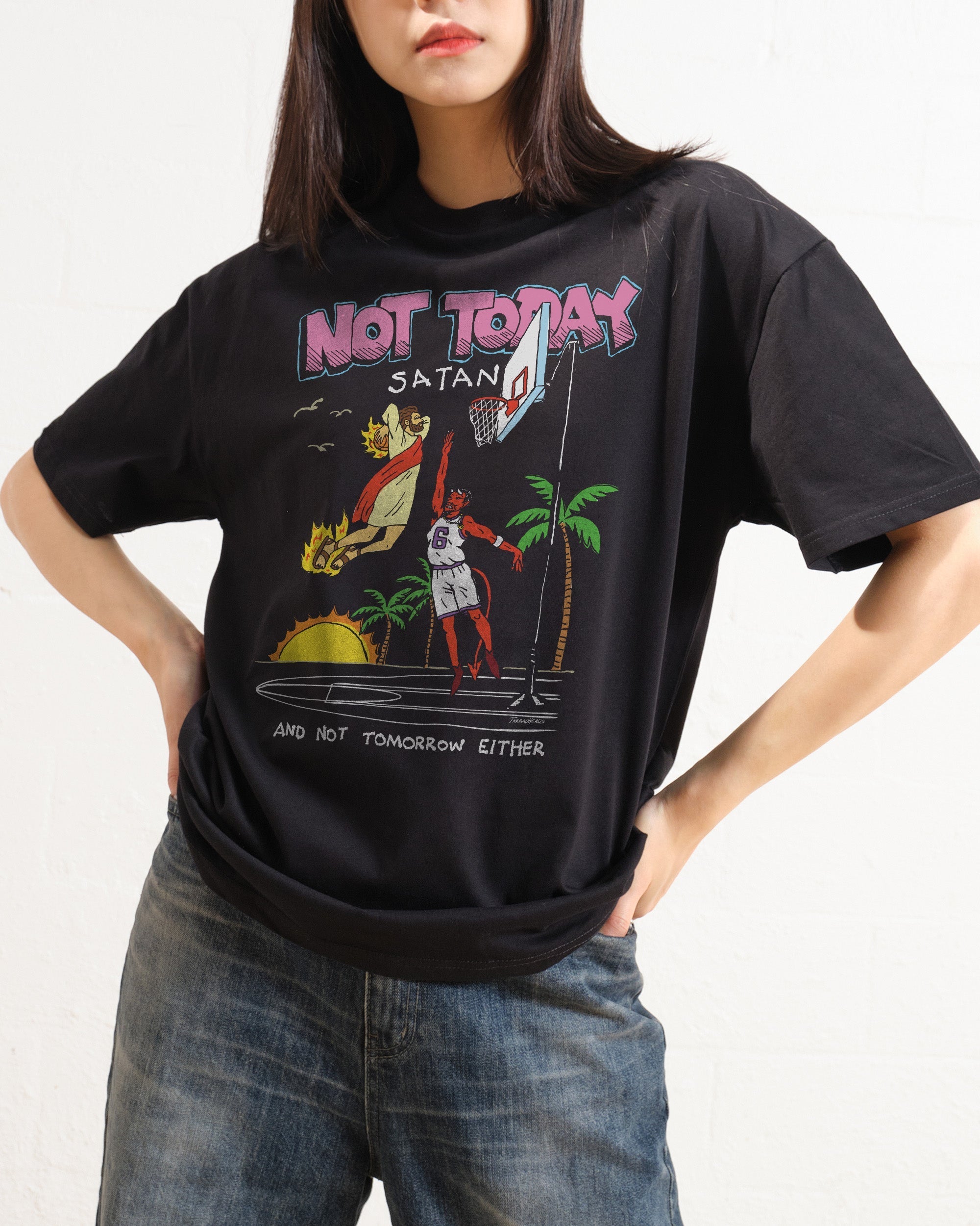 Not Today Satan T-Shirt