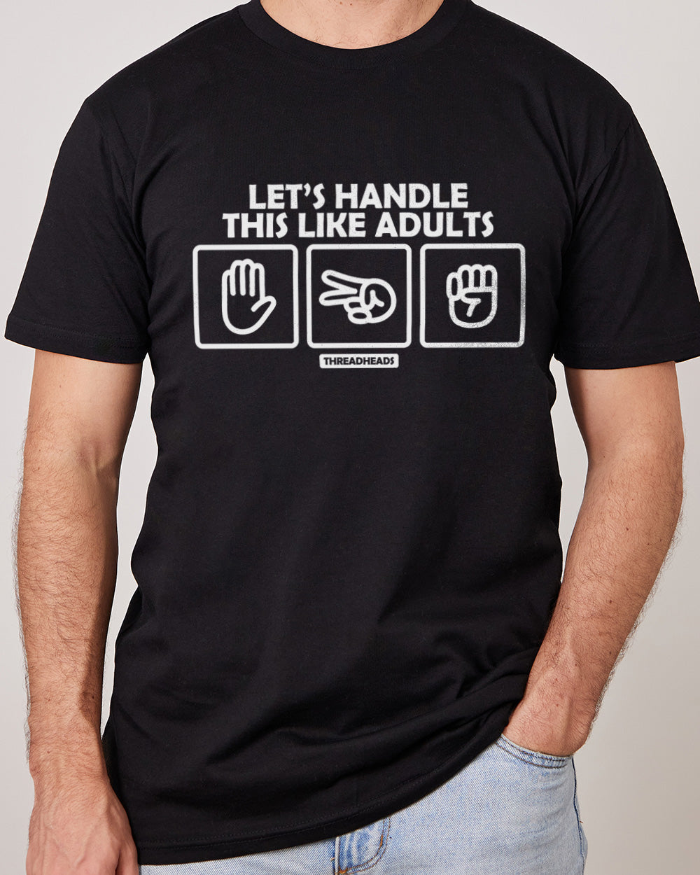 Let's Handle This Like Adults T-Shirt