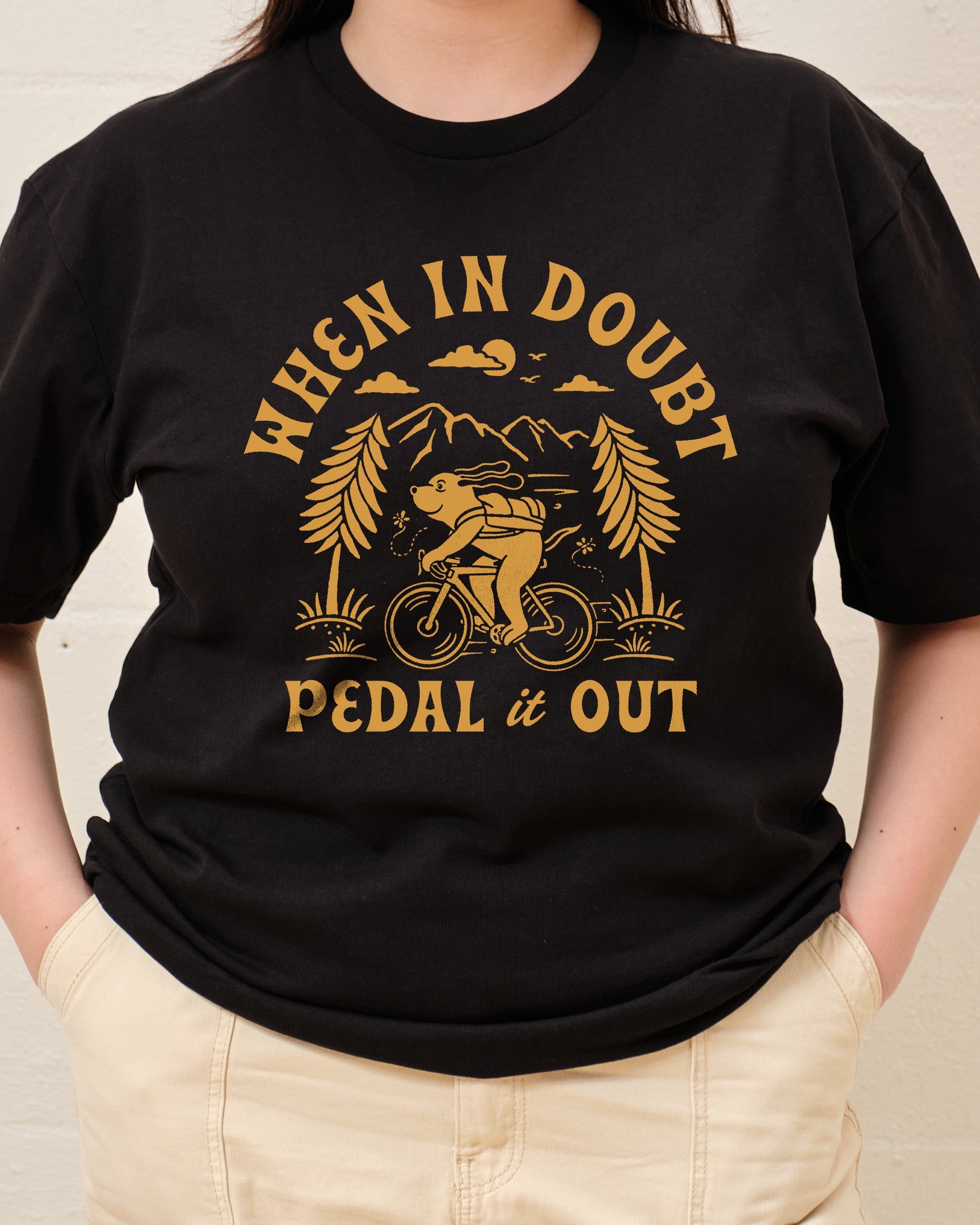 When in Doubt Pedal it Out T-Shirt