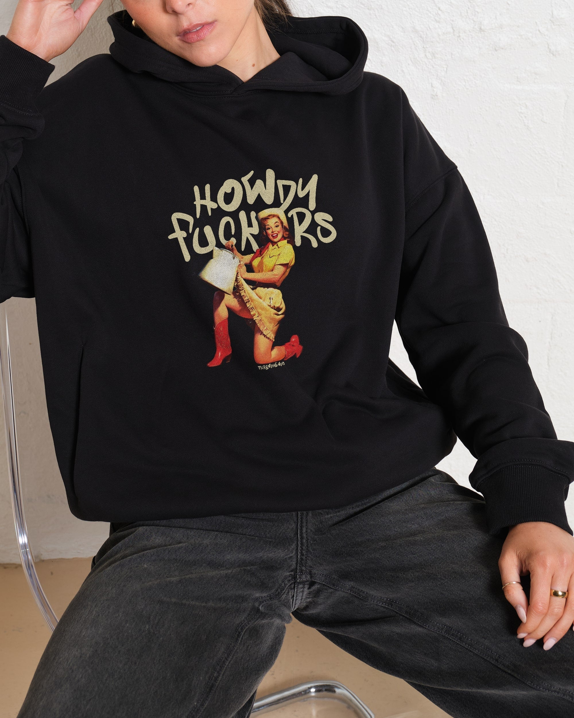Howdy F*ckers Hoodie