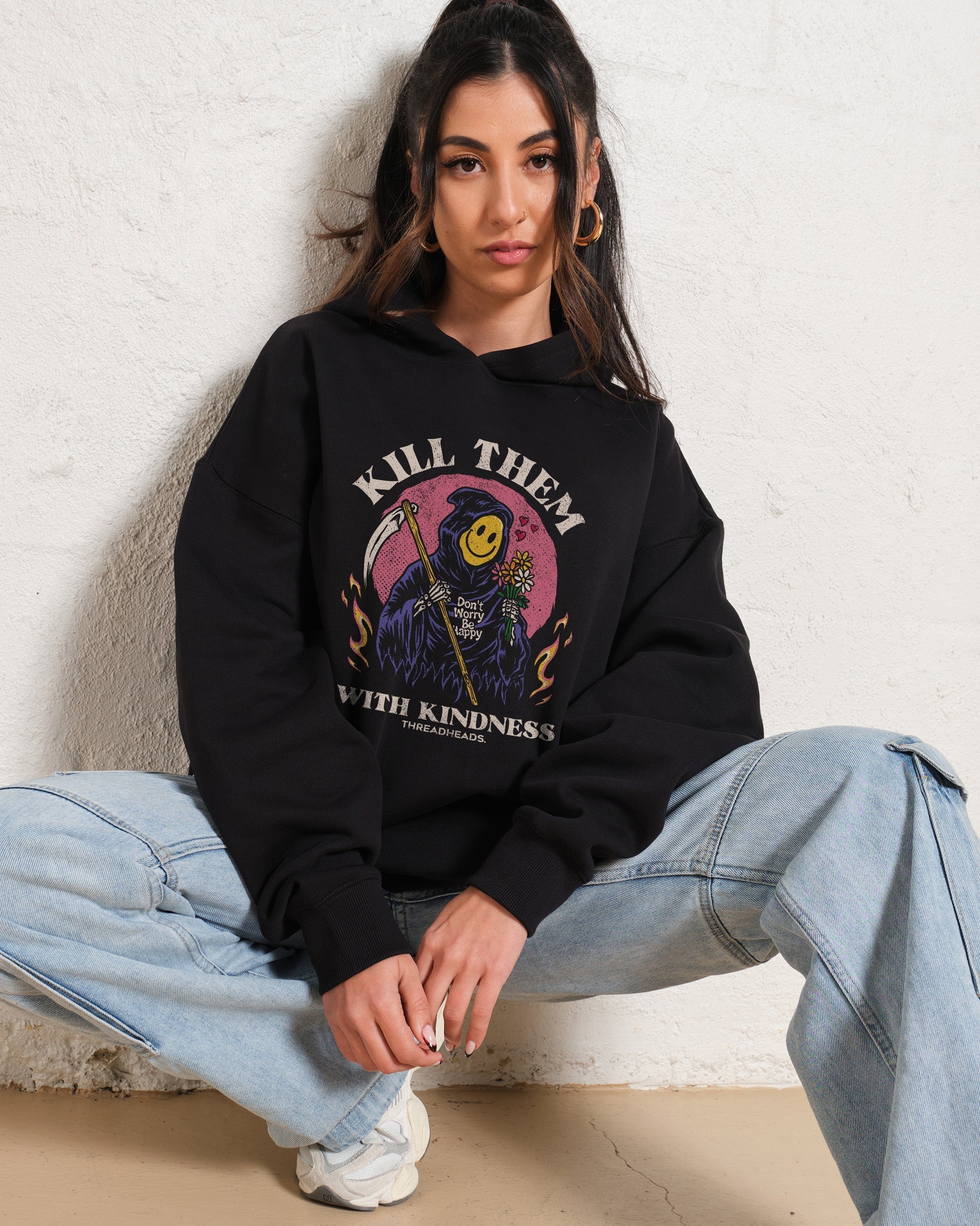 Kill Them With Kindness Hoodie