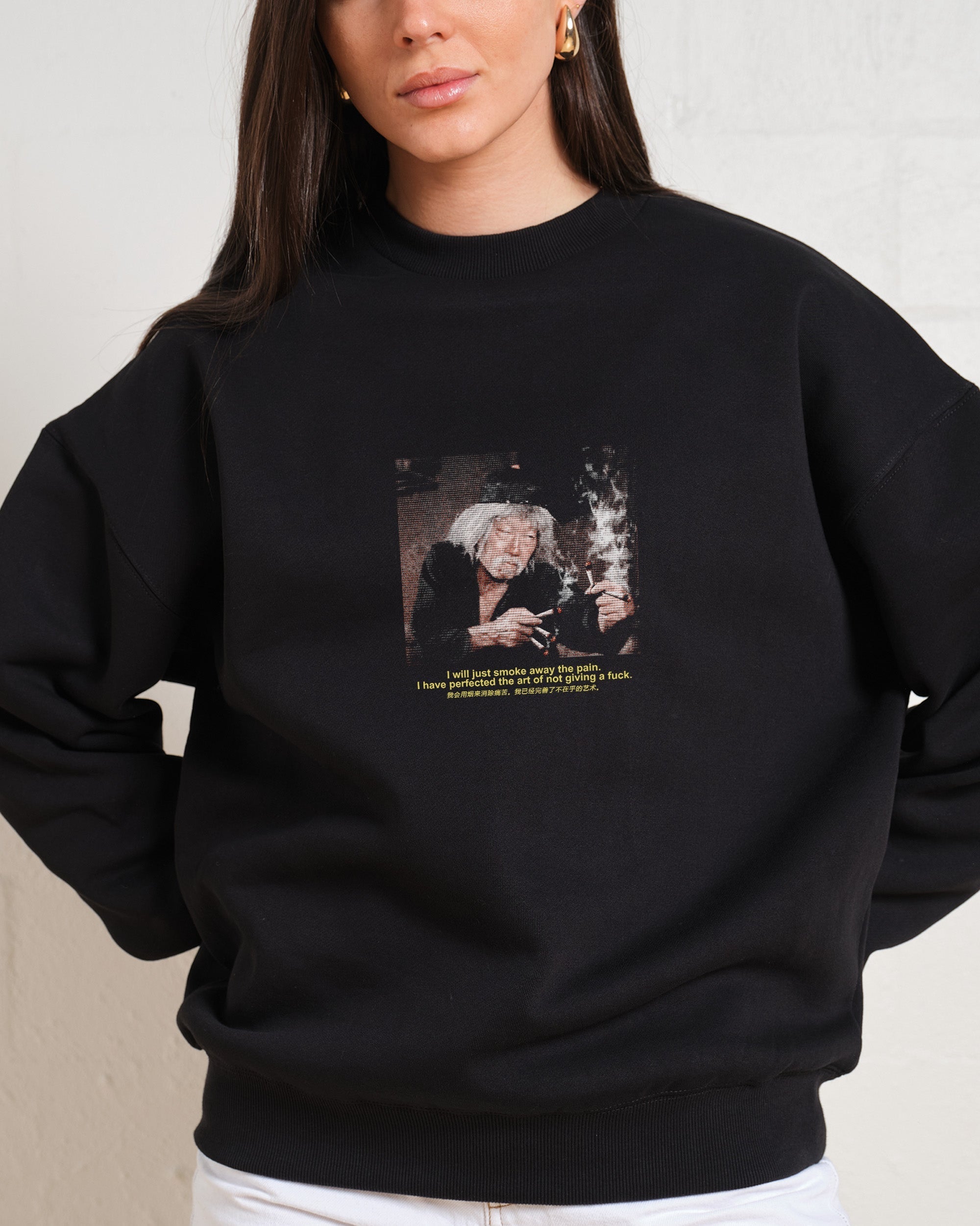 Smoke The Pain Away Sweatshirt