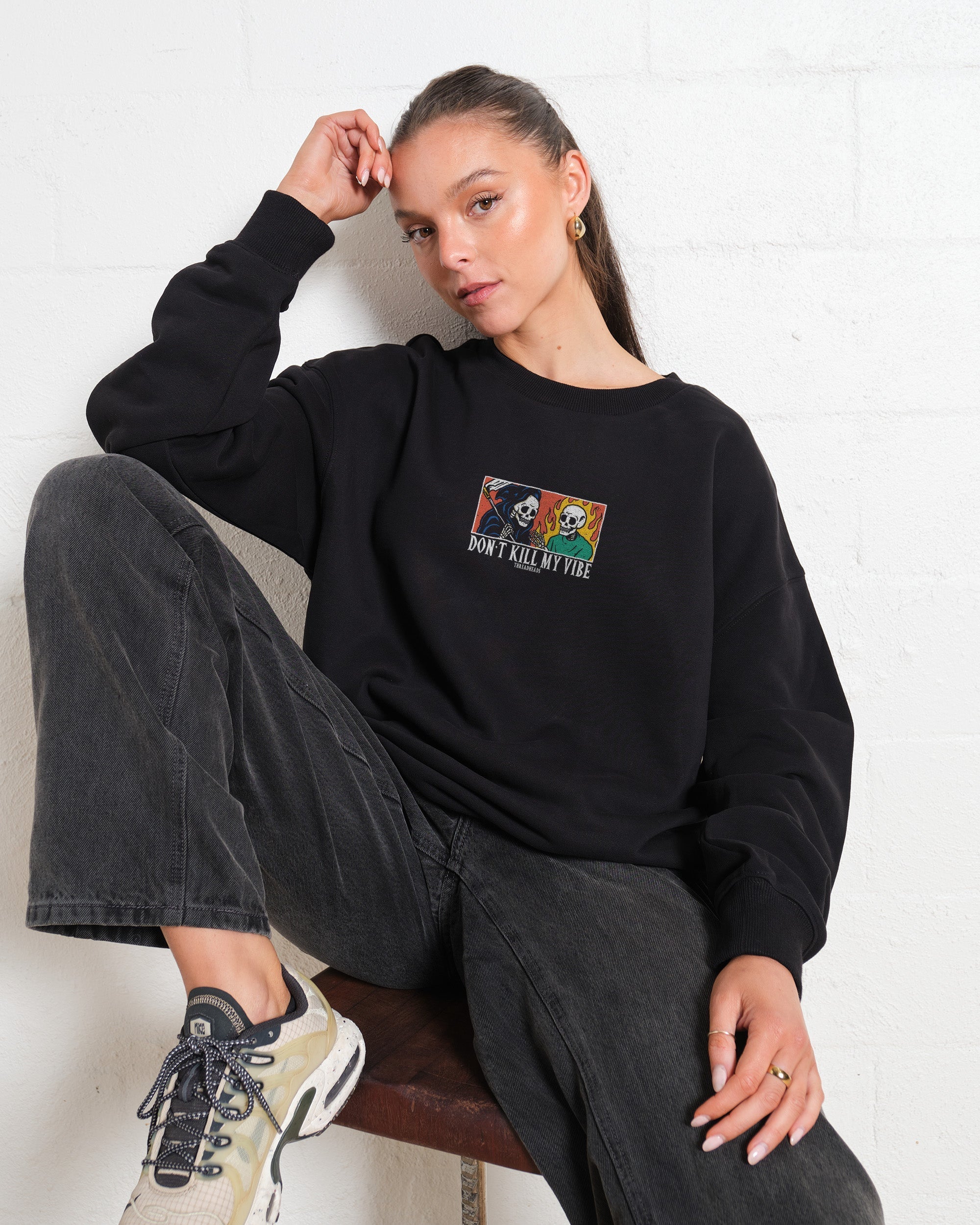 Don't Kill My Vibe Sweatshirt