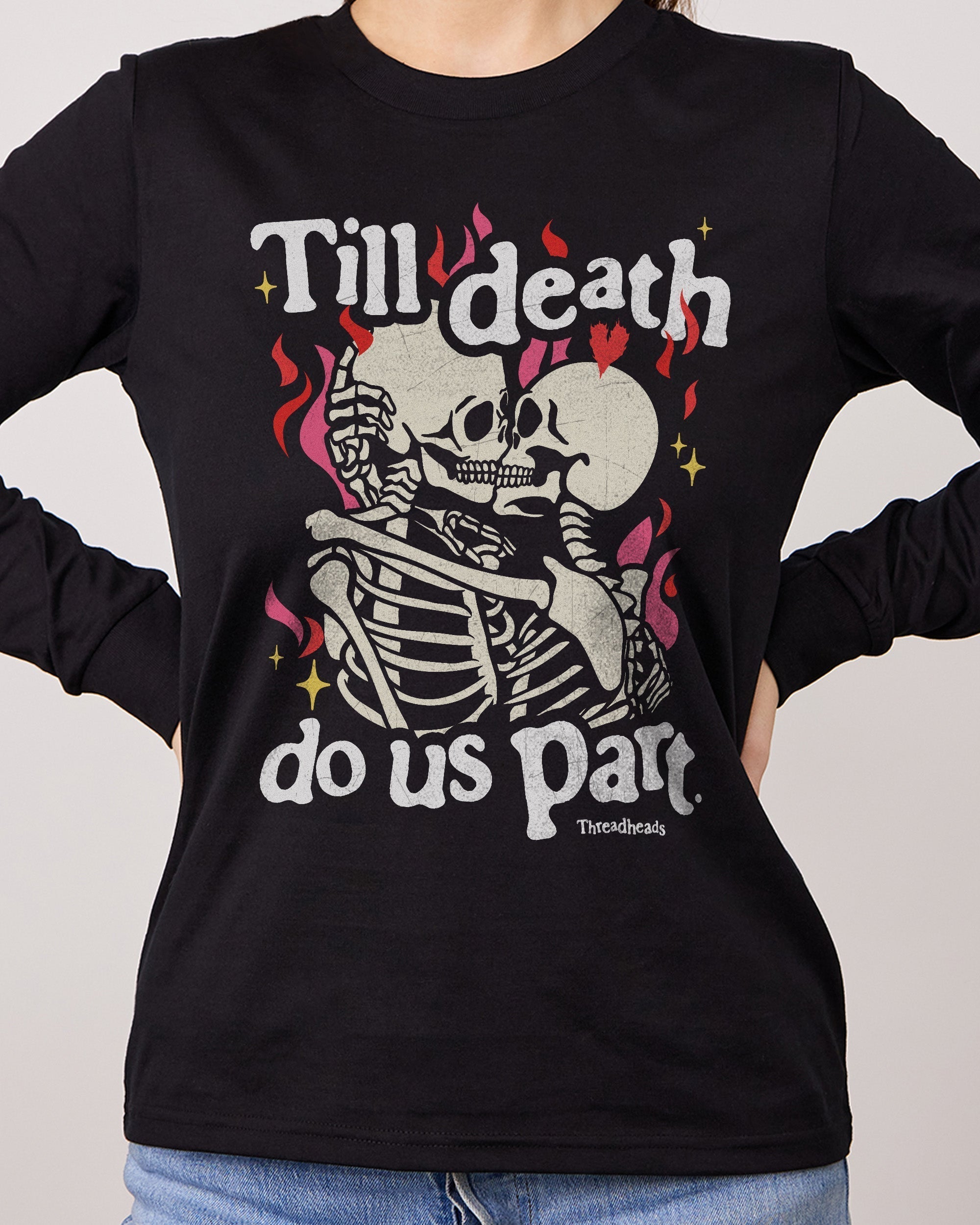 Till Death Do Us Part Long Sleeve