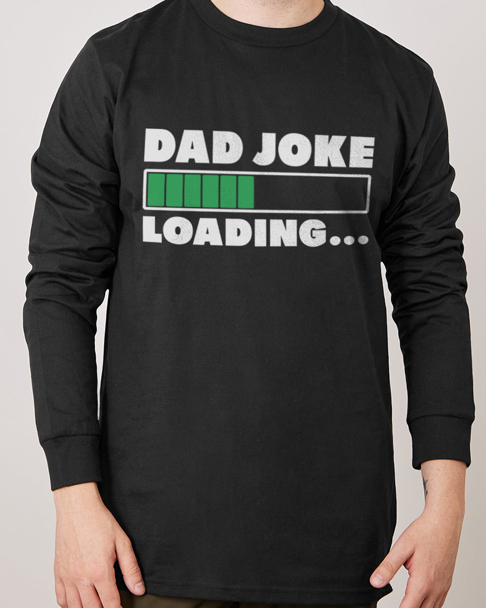 Dad Joke Loading Long Sleeve