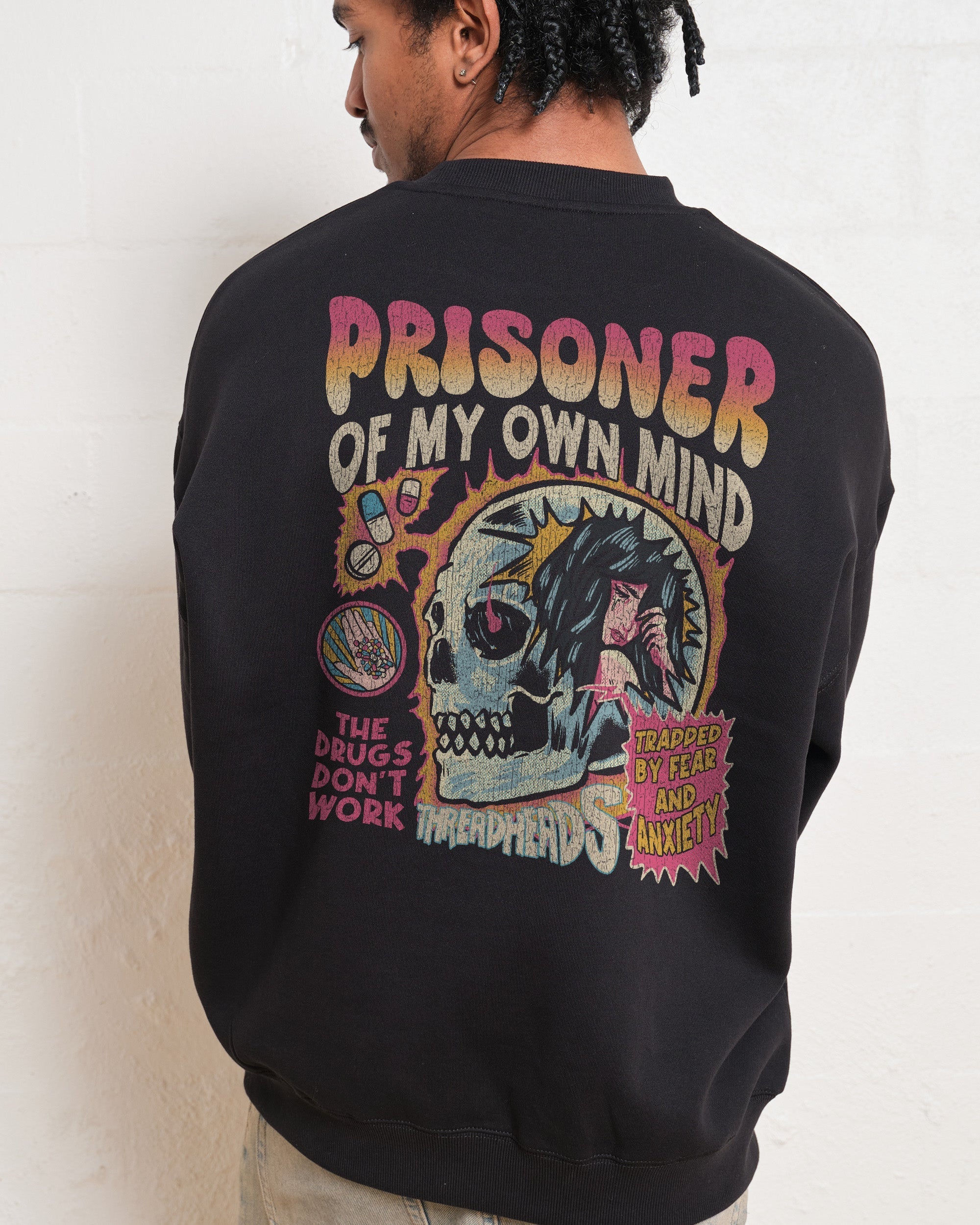 Prisoner Of My Own Mind Sweatshirt