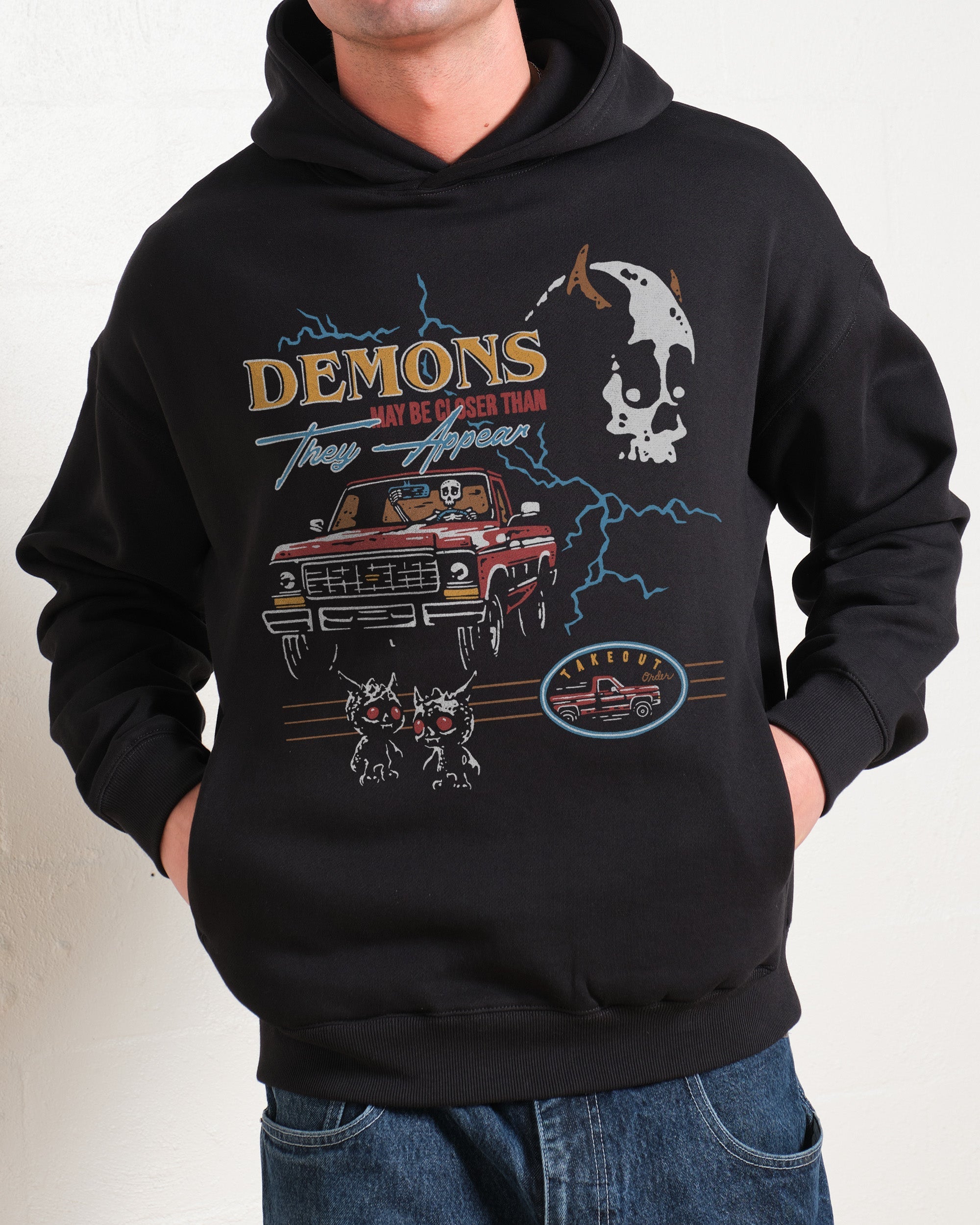 Demons May Be Closer Than They Appear Hoodie