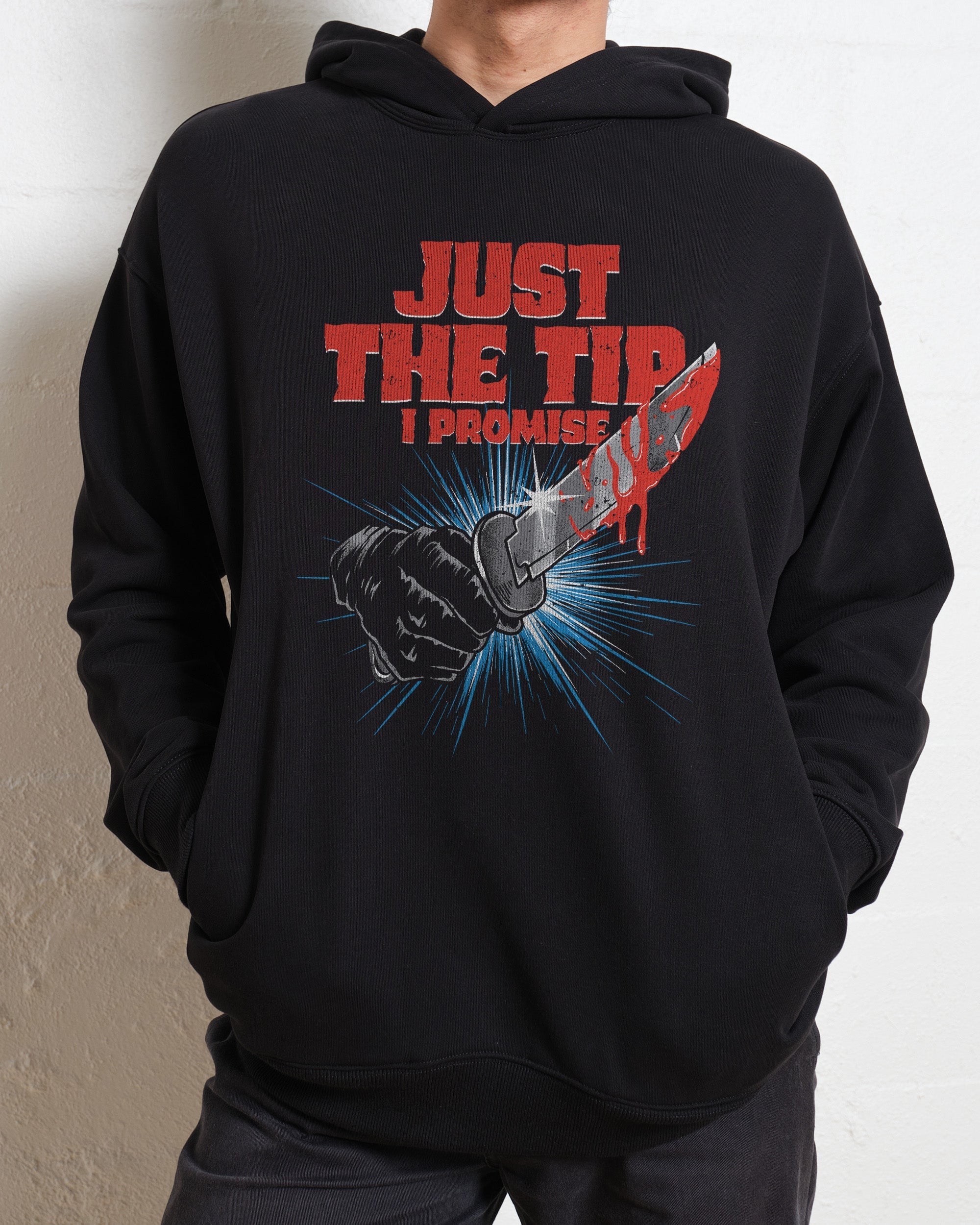 Just The Tip Hoodie