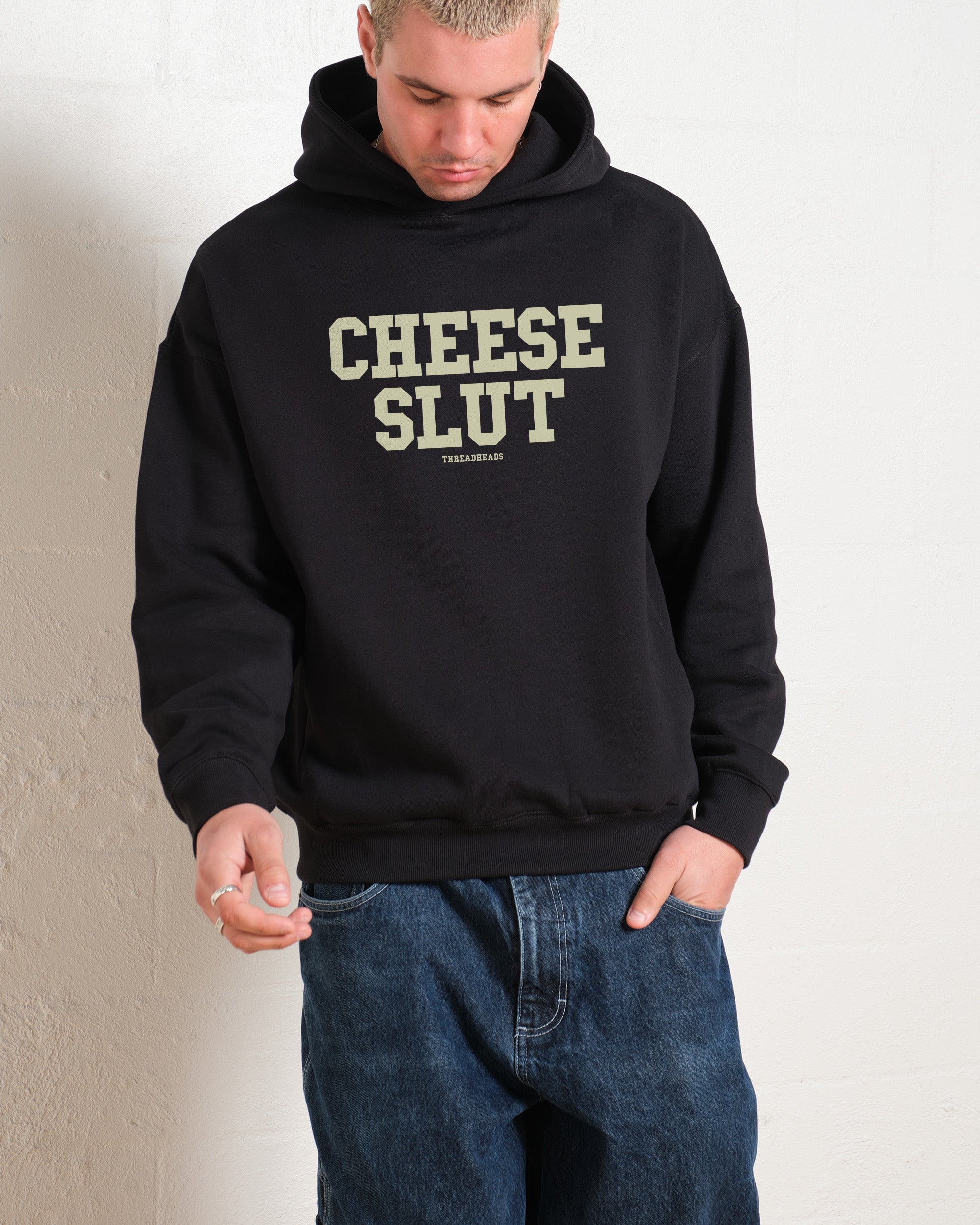 Cheese Slut Hoodie