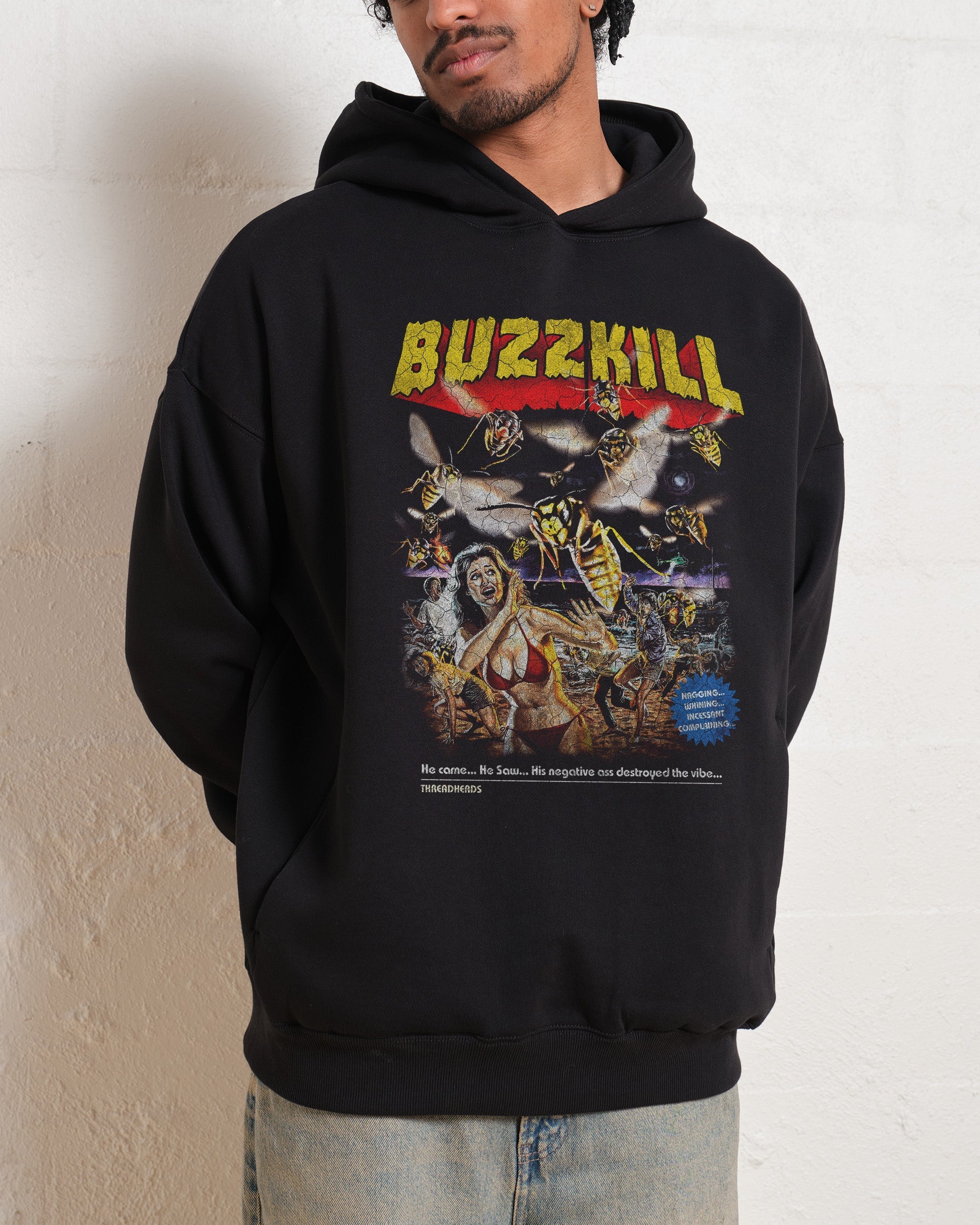 BUZZKILL Hoodie