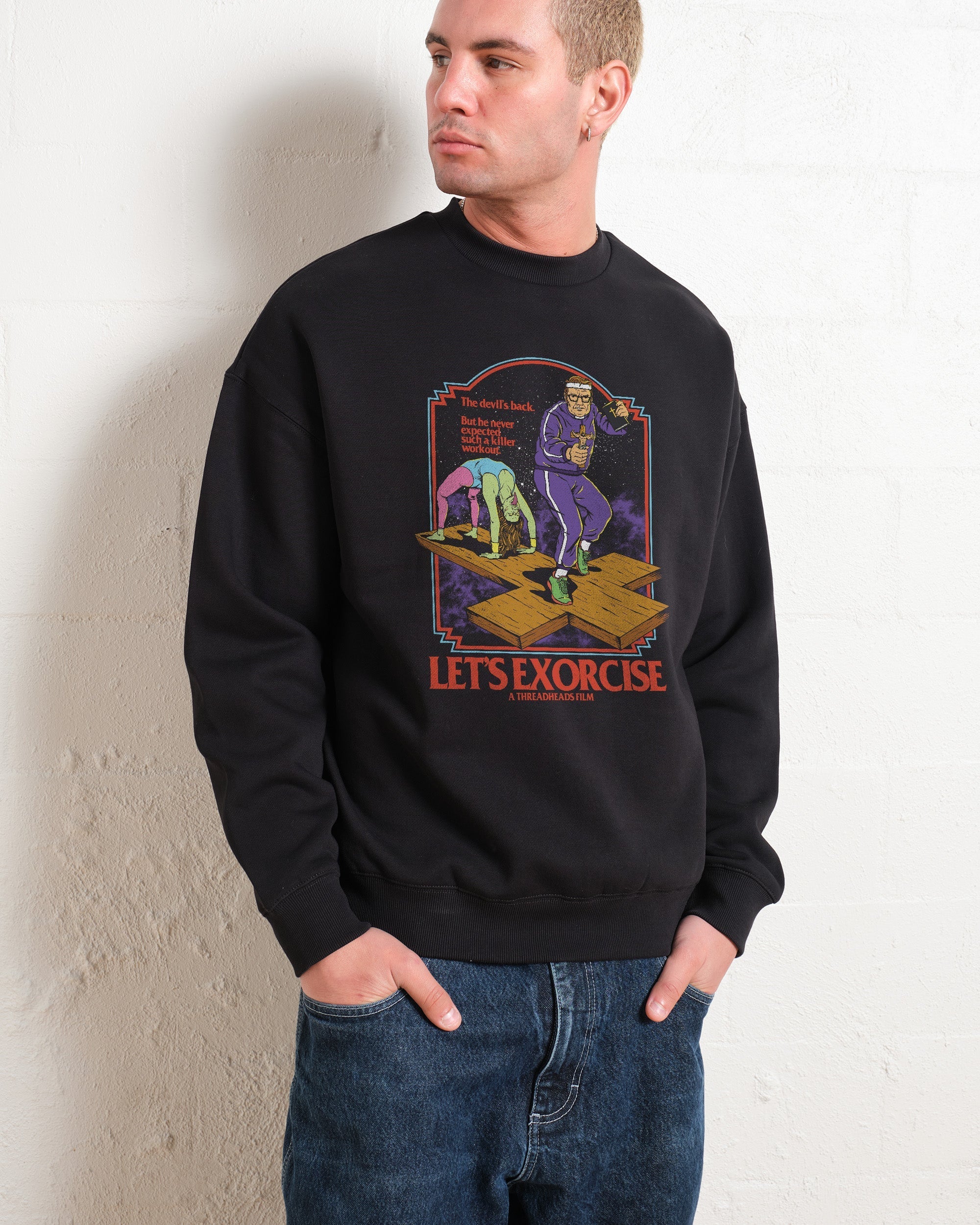 Let's Exorcise Sweatshirt