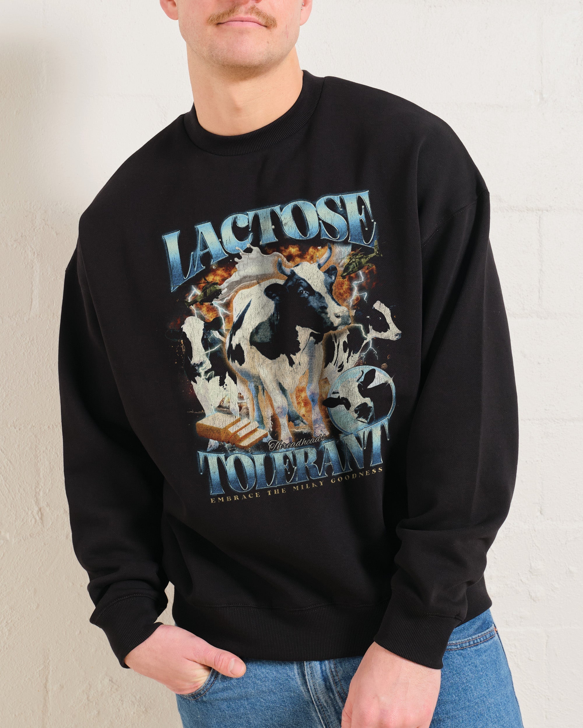 Lactose Tolerant Sweatshirt