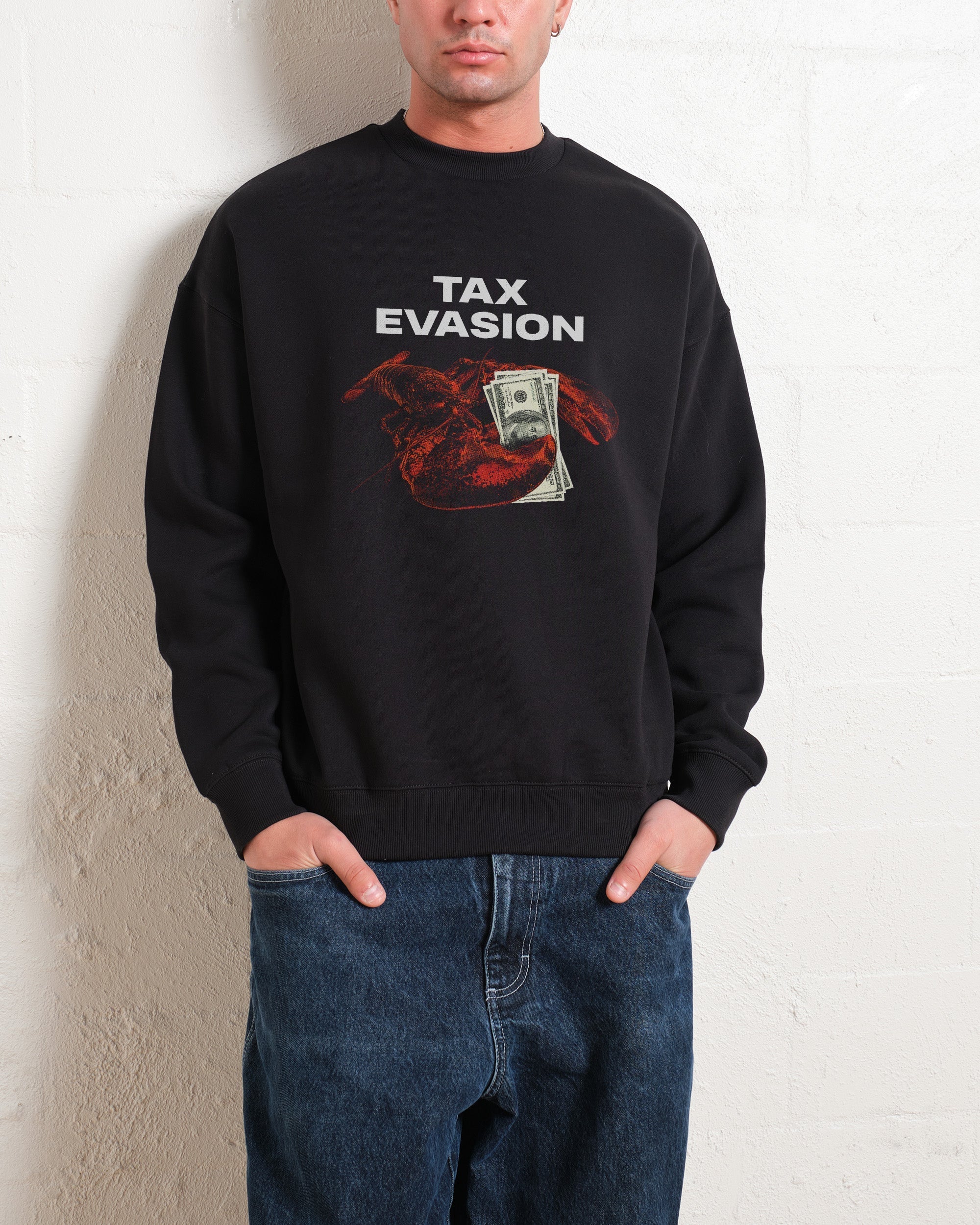 Tax Evasion Sweatshirt