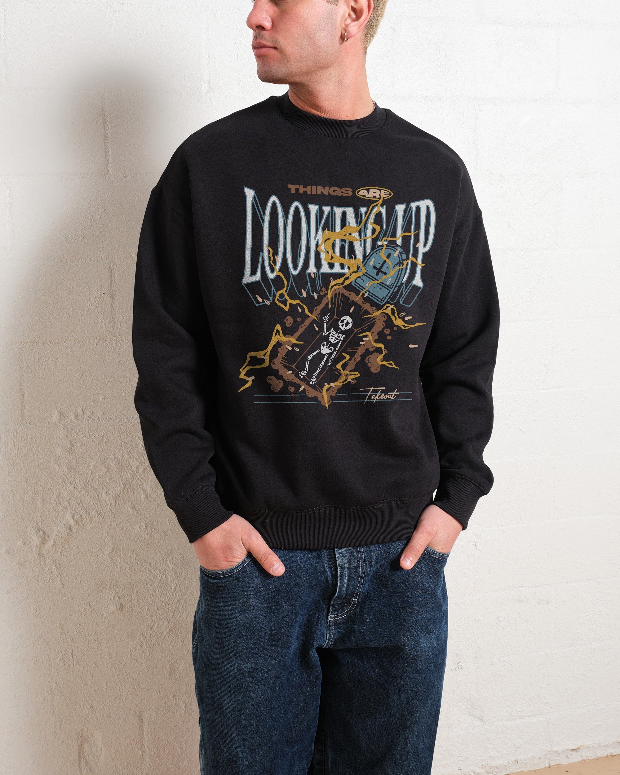 Things Are Looking Up Sweatshirt