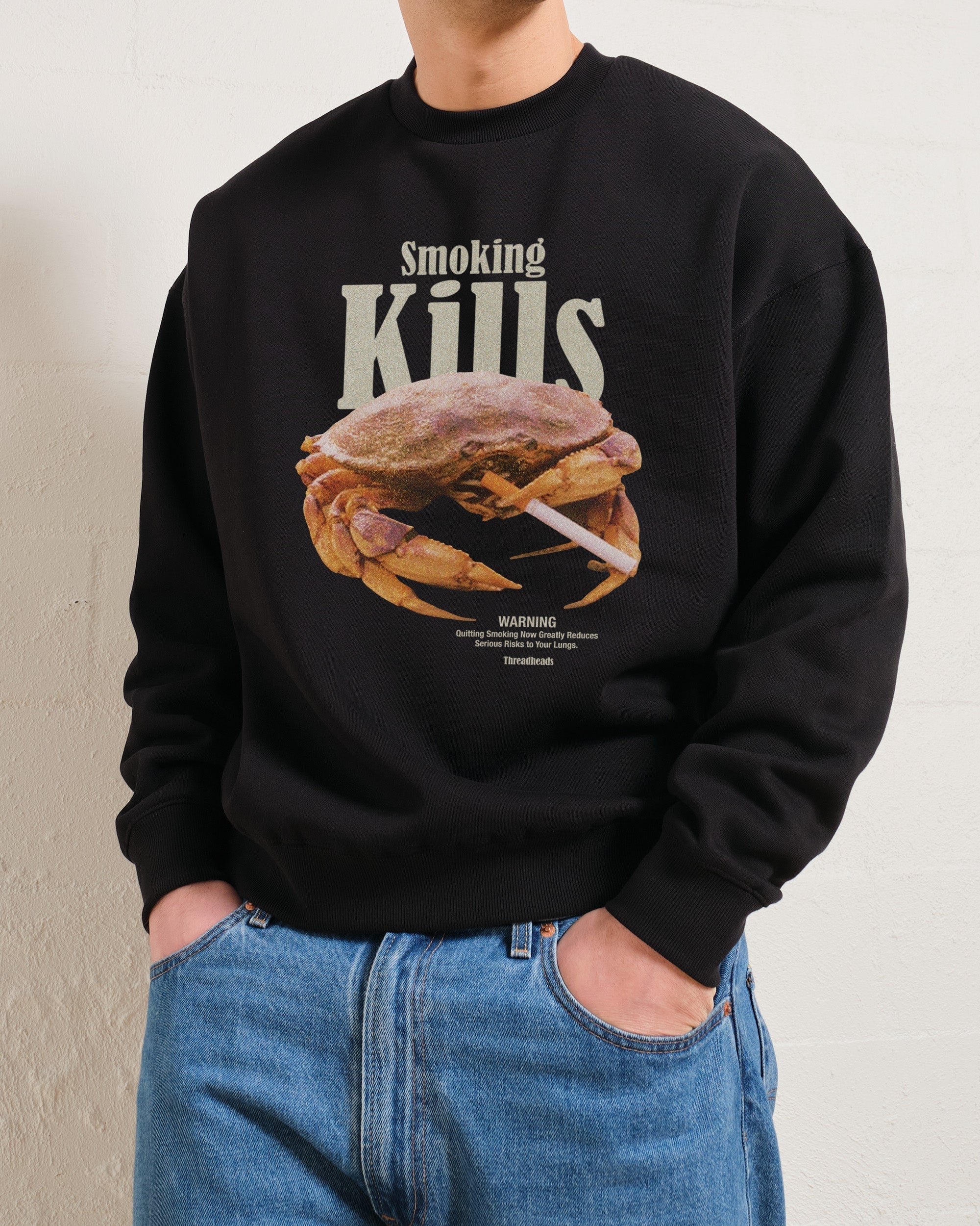 Smoking Kills Sweatshirt