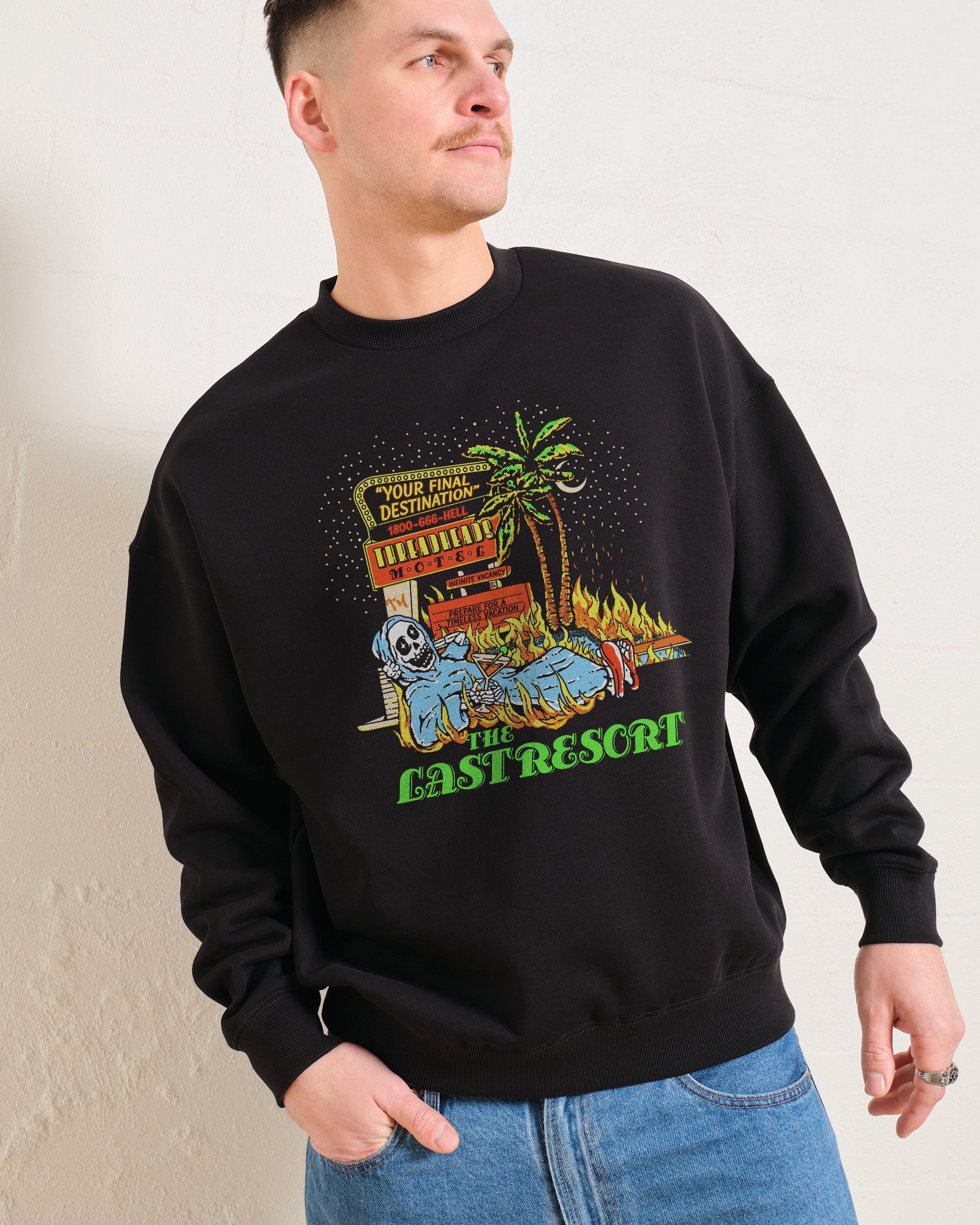 Last Resort Hotel Vacation Packages Sweatshirt