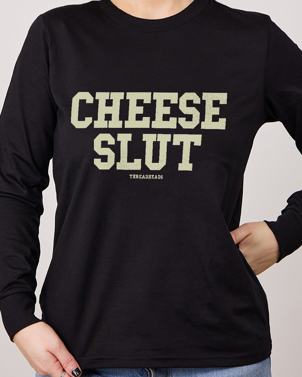 Cheese Slut Long Sleeve