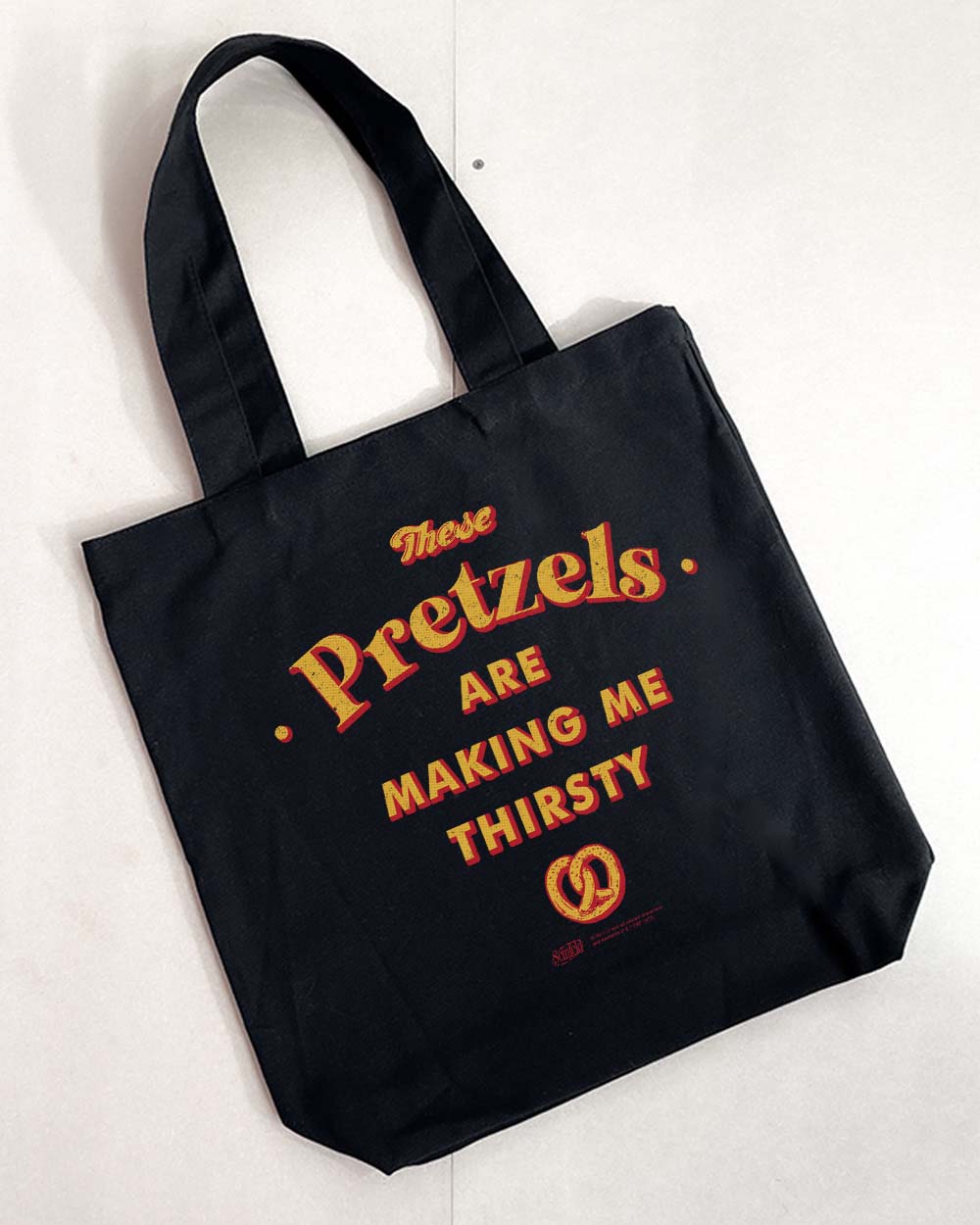 These Pretzels Are Making Me Thirsty Tote Bag