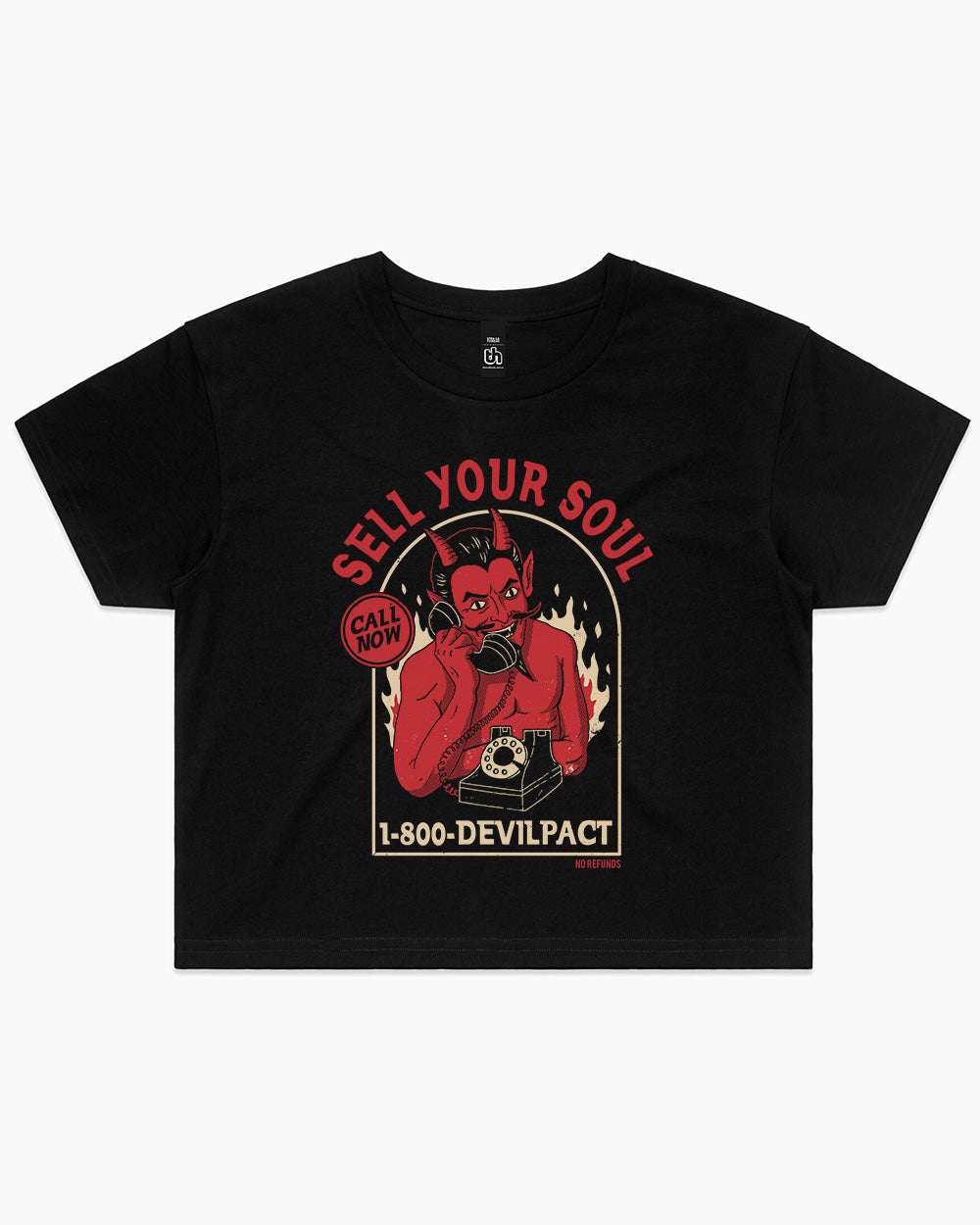 Sell Your Soul No Refunds Crop Tee