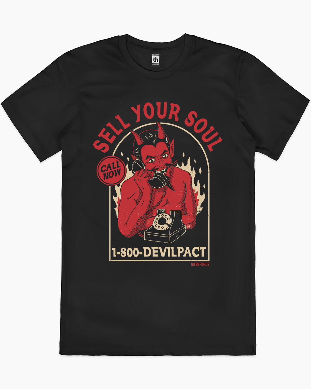 Sell Your Soul No Refunds T-Shirt