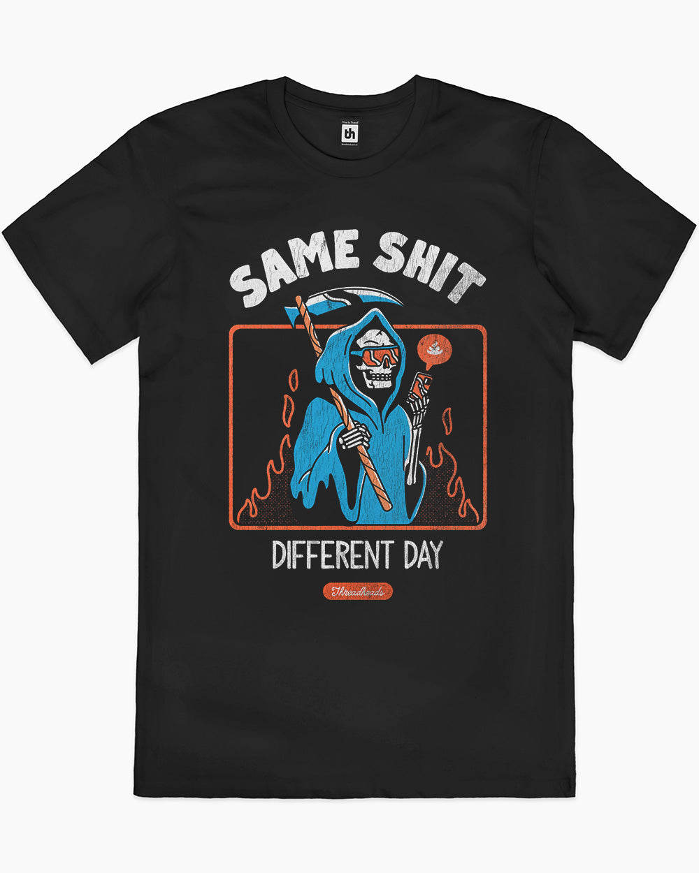 Same Shit Different Day T-Shirt